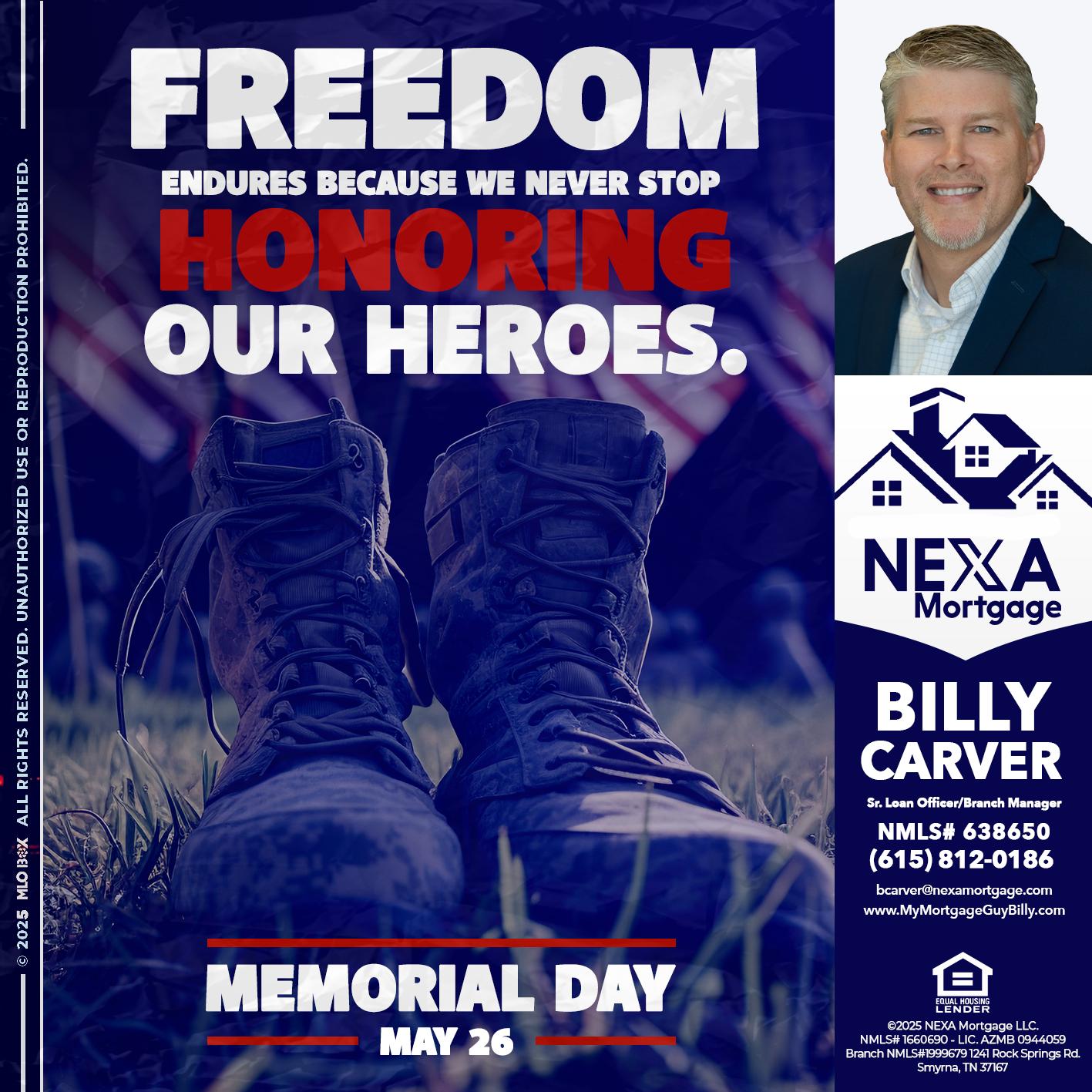 Memorial Day - Billy Carver -Sr Loan Officer / Branch Manager