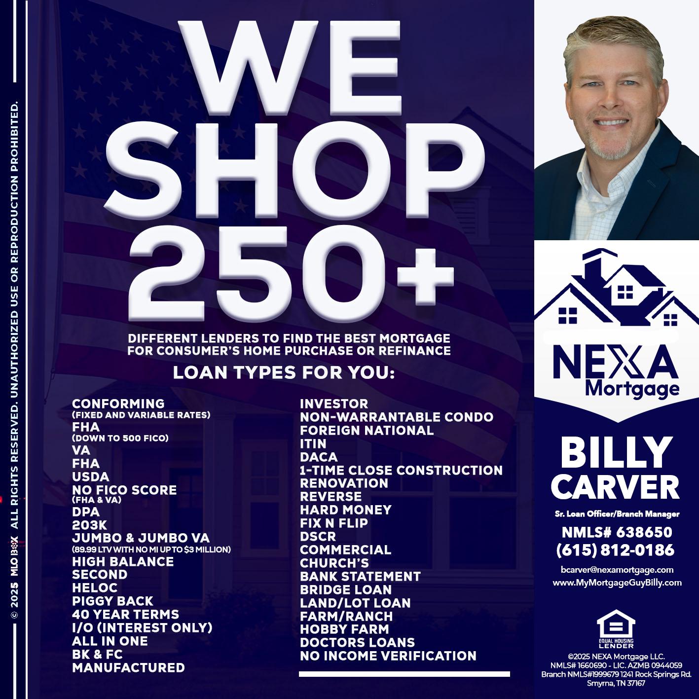 WE SHOP 250+ - Billy Carver -Sr Loan Officer / Branch Manager