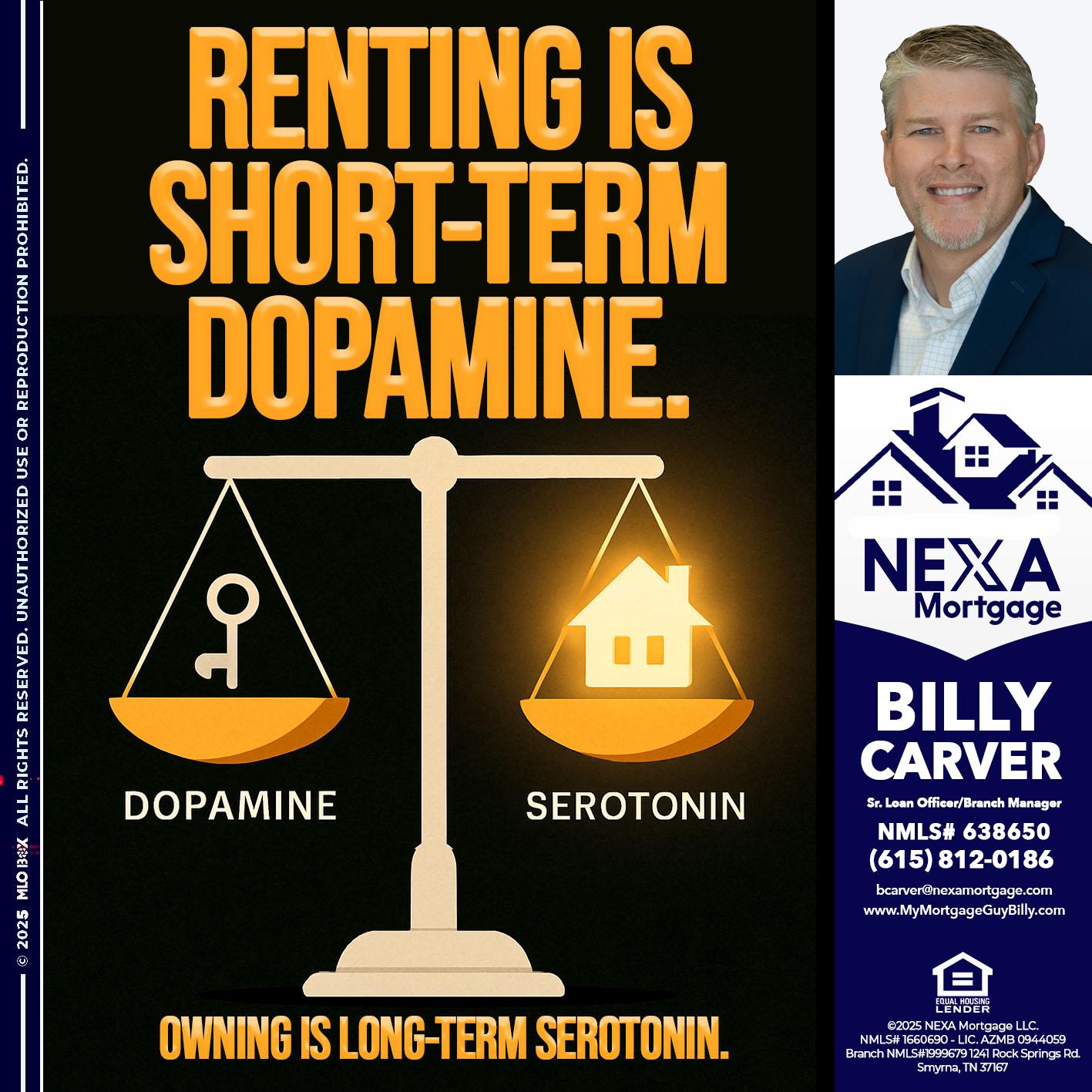 RENTING IS SHORT TERM - Billy Carver -Sr Loan Officer / Branch Manager
