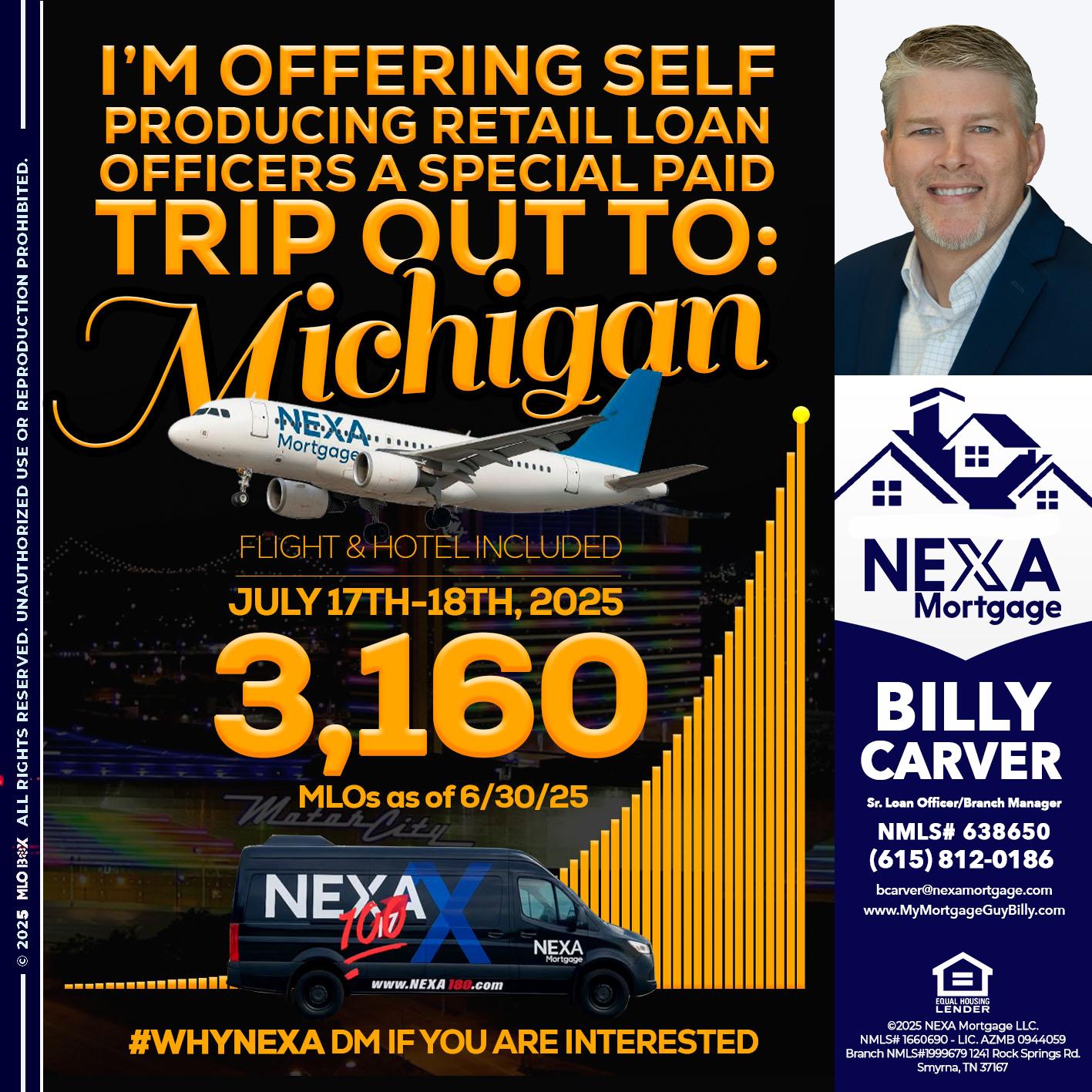 MICHIGAN TRIP - Billy Carver -Sr Loan Officer / Branch Manager