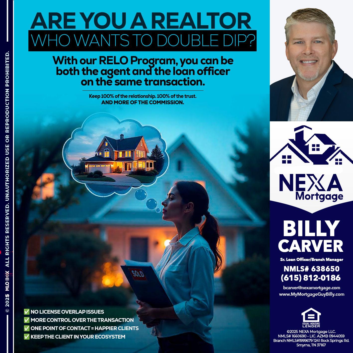 Are you a Realtor? - Billy Carver -Sr Loan Officer / Branch Manager