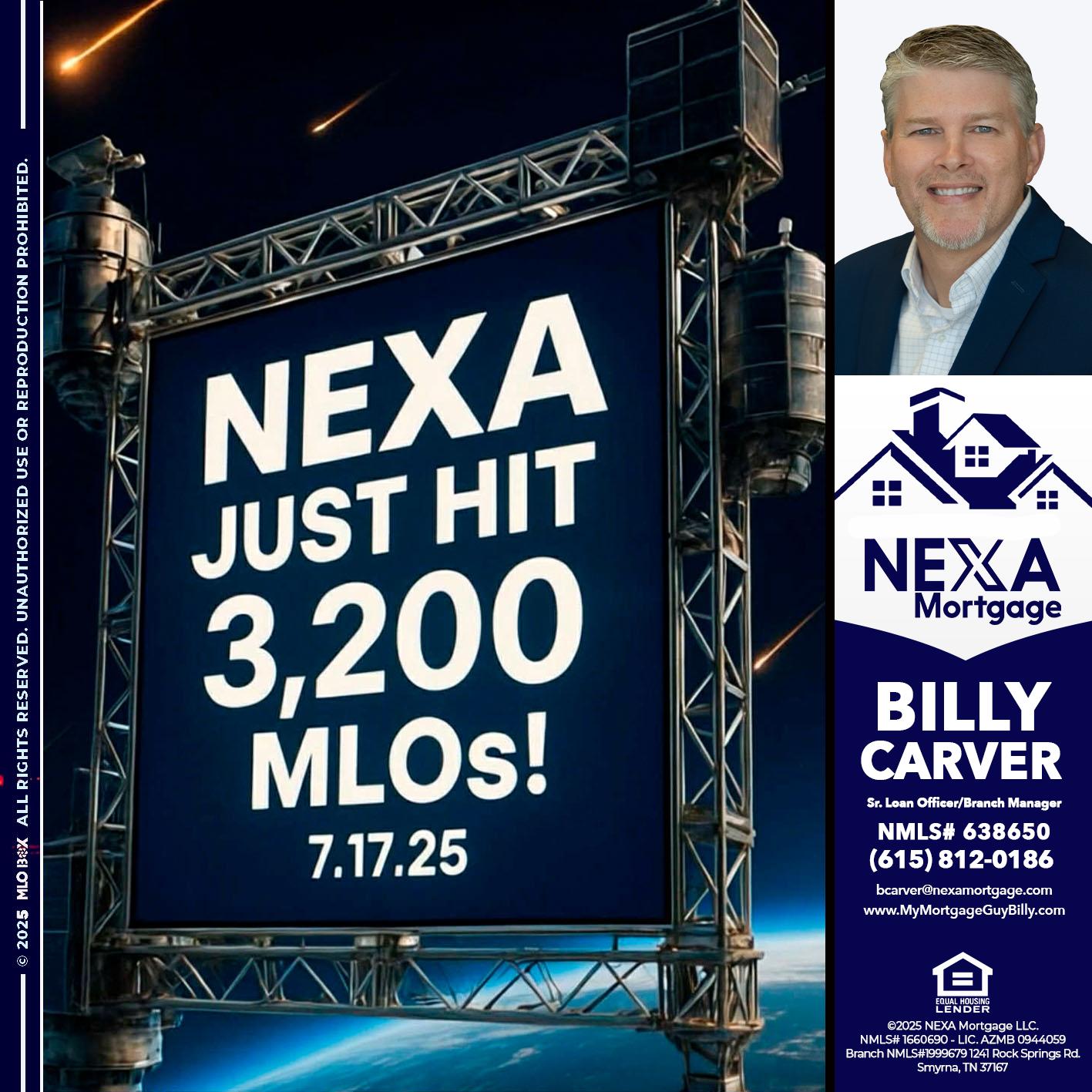 NEXA JUST HIT 3,200 - Billy Carver -Sr Loan Officer / Branch Manager