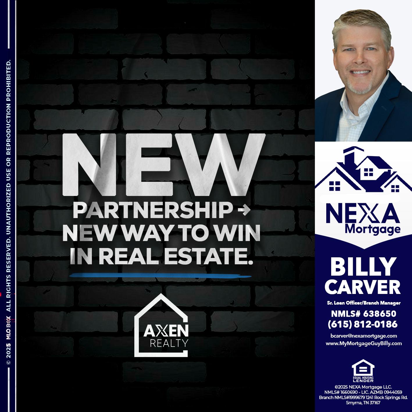 new partnership - Billy Carver -Sr Loan Officer / Branch Manager