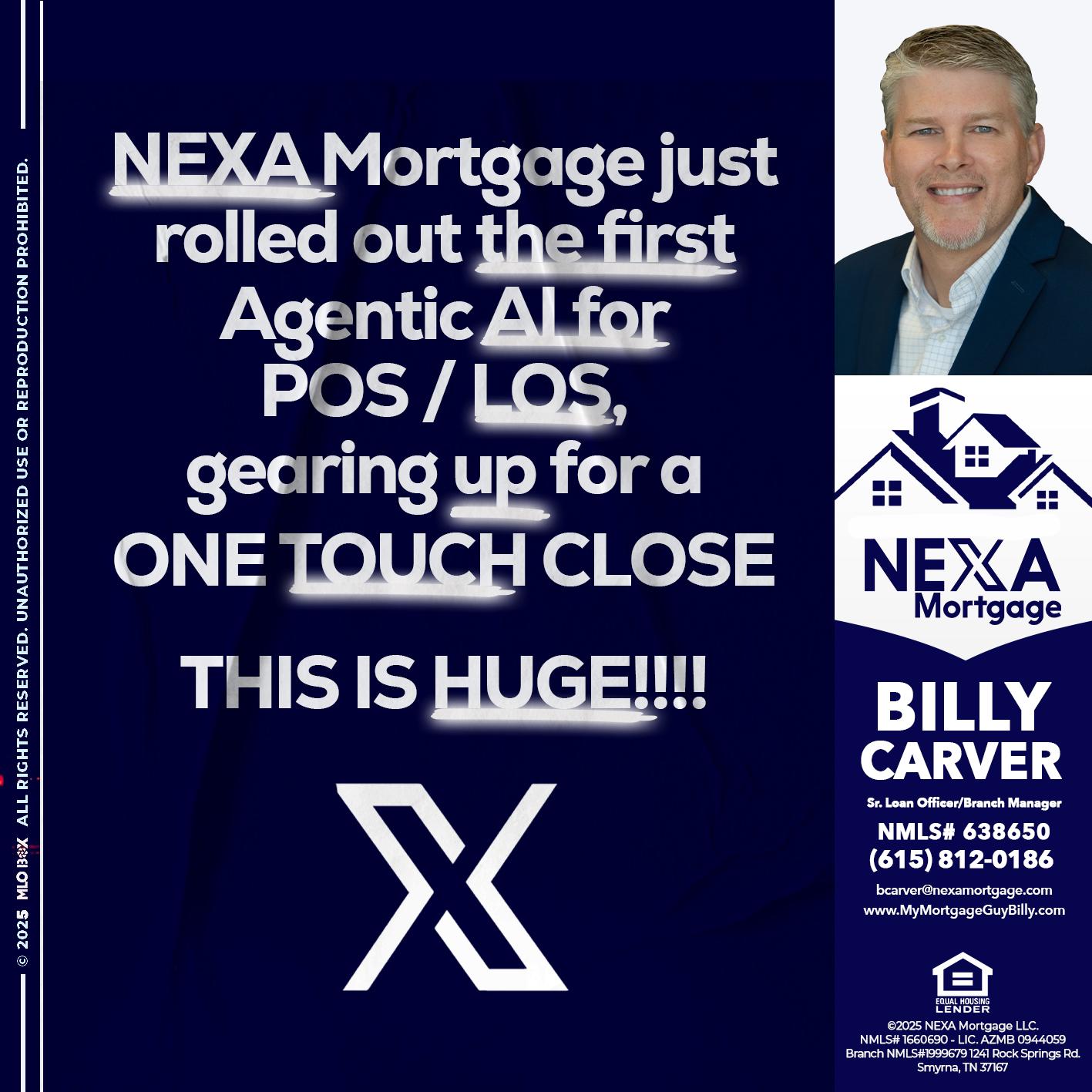NEXA MORTGAGE - Billy Carver -Sr Loan Officer / Branch Manager