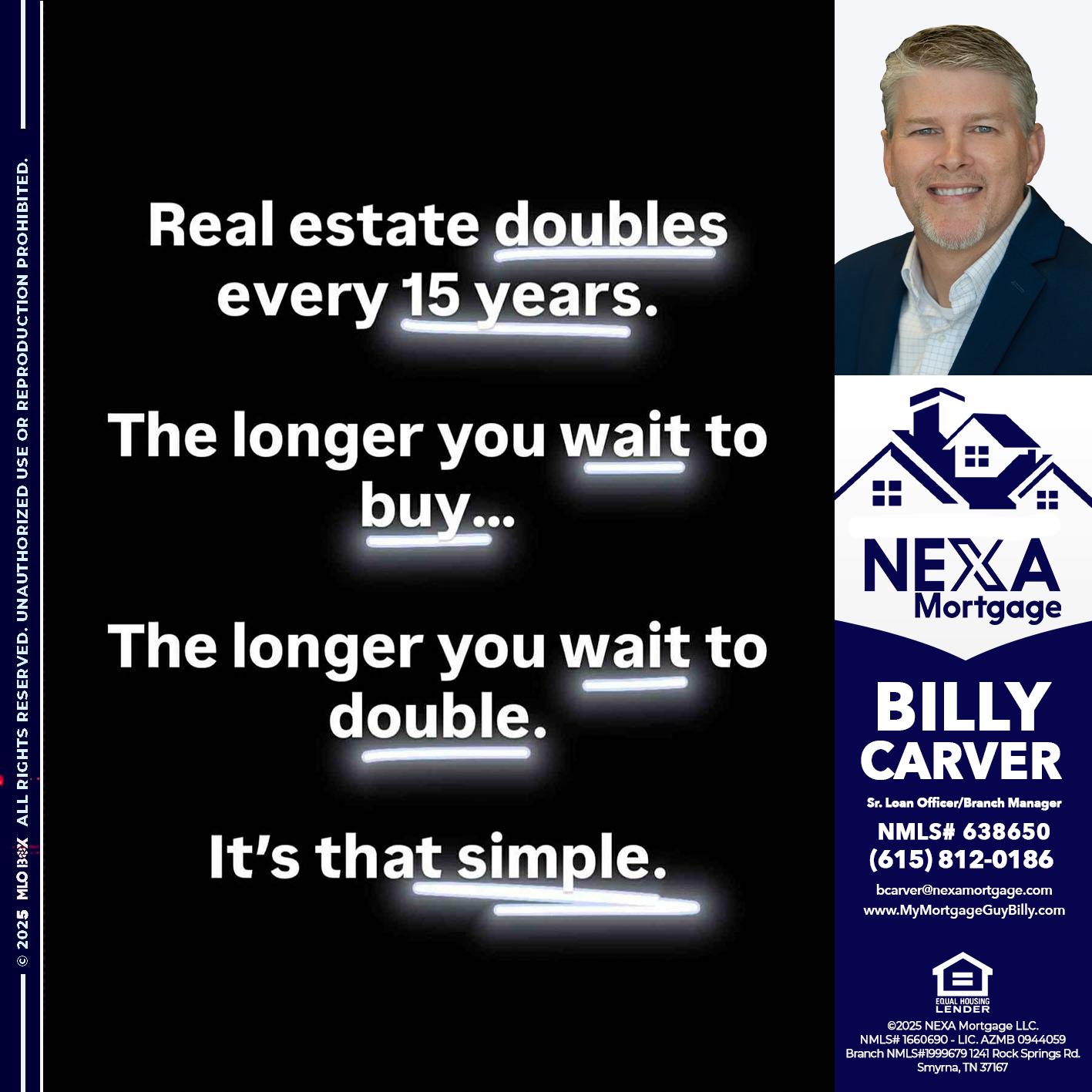 REAL ESTATE - Billy Carver -Sr Loan Officer / Branch Manager