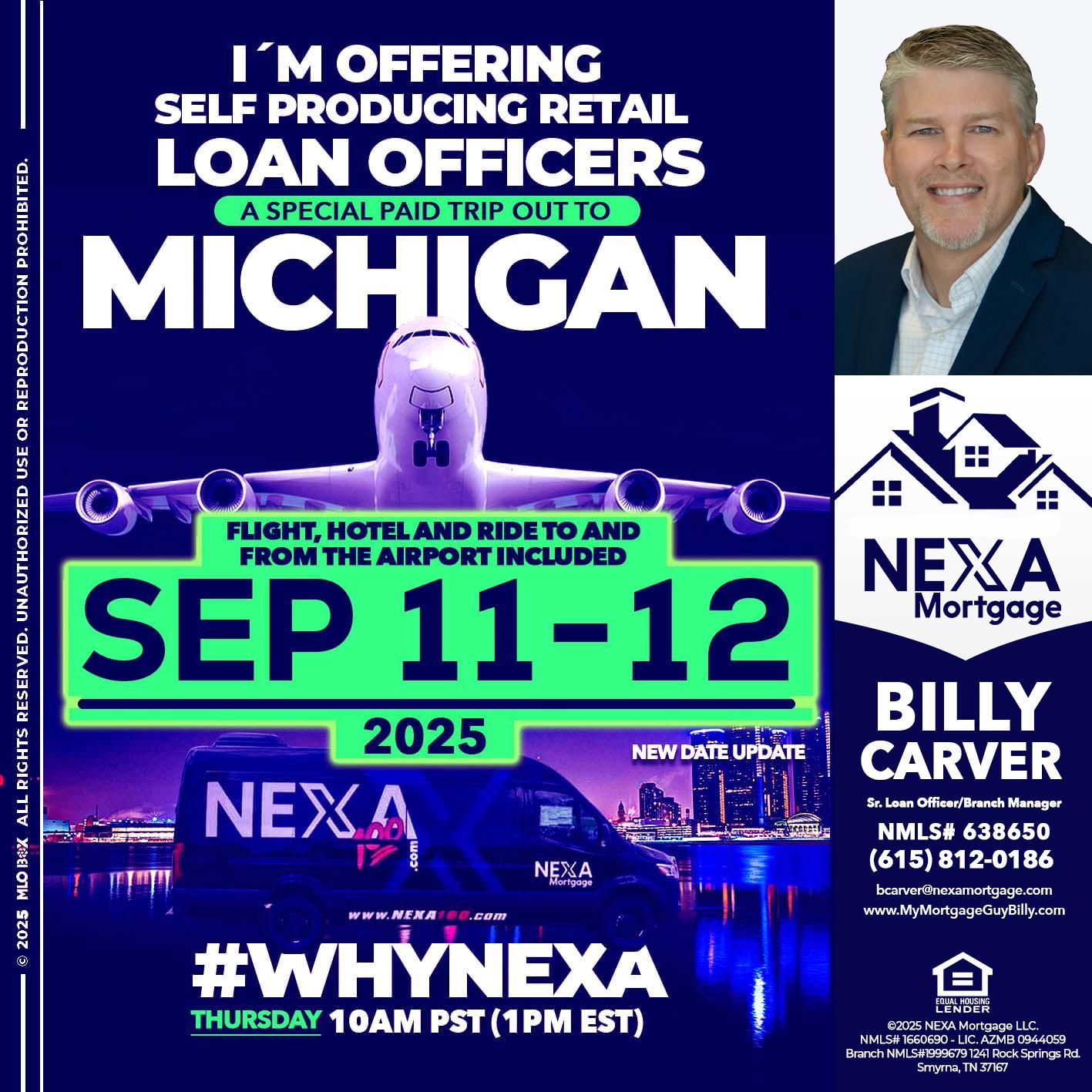MICHIGAN TRIP - Billy Carver -Sr Loan Officer / Branch Manager