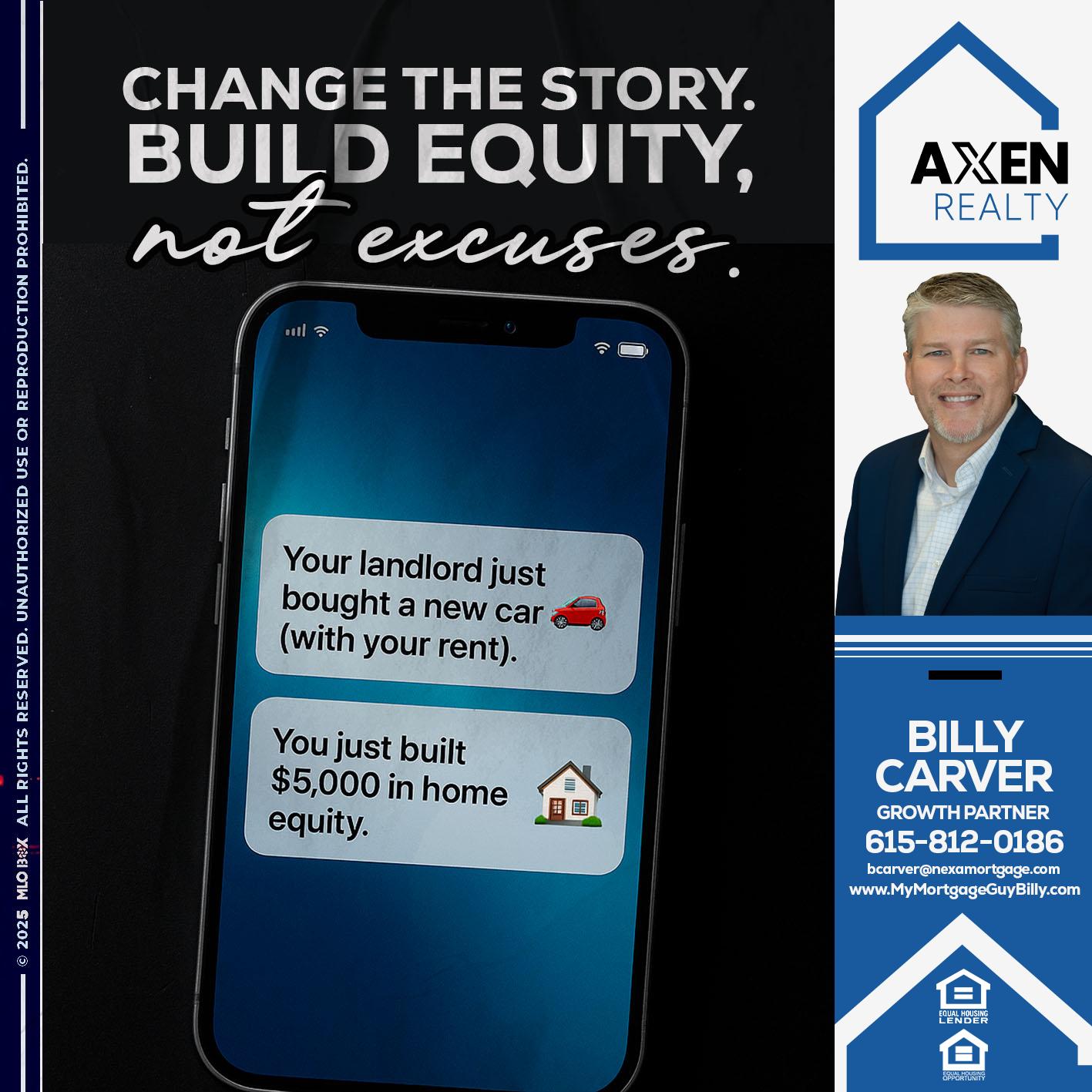CHANGE THE HISTORY - Billy Carver -Sr Loan Officer / Branch Manager