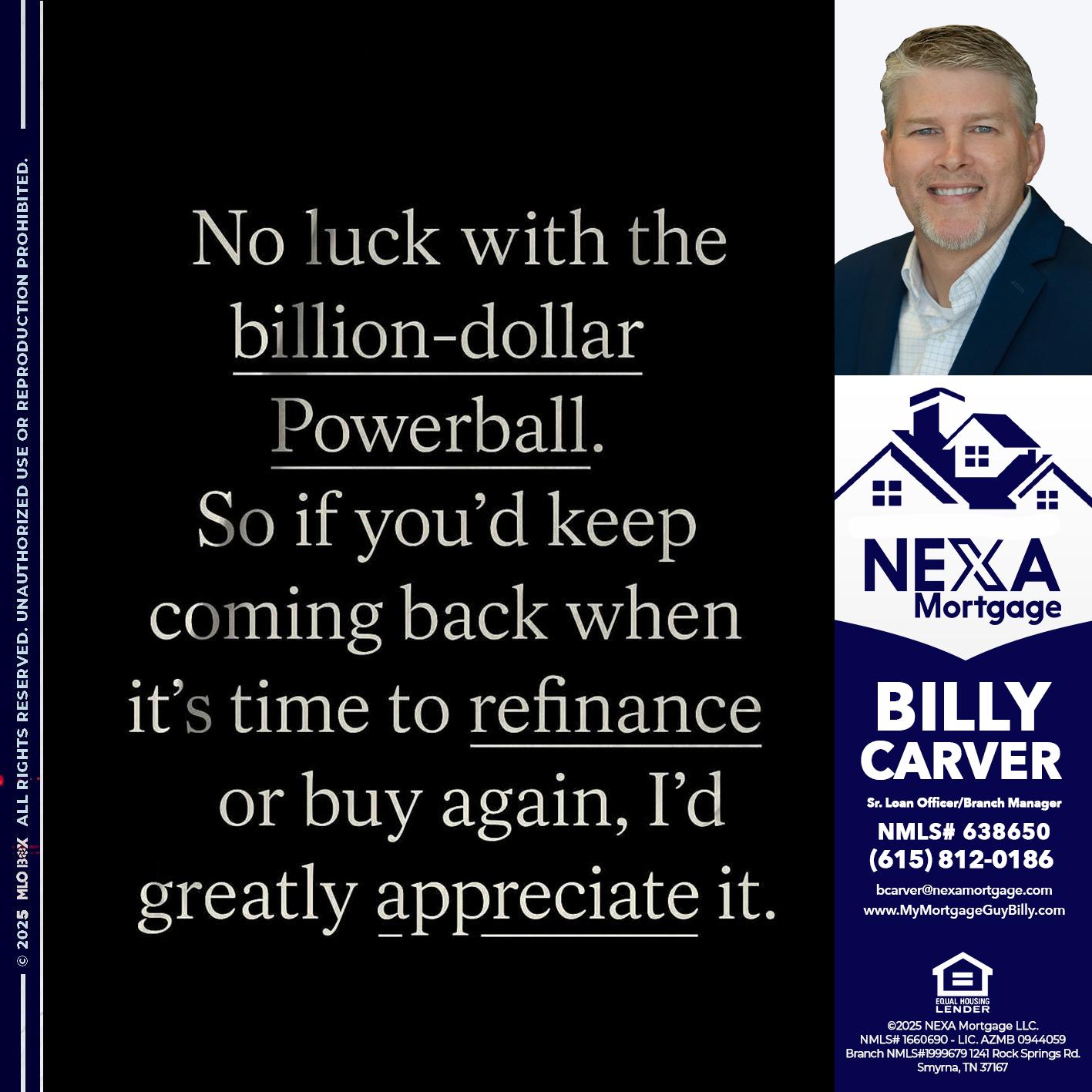 NO LUCK WITH - Billy Carver -Sr Loan Officer / Branch Manager