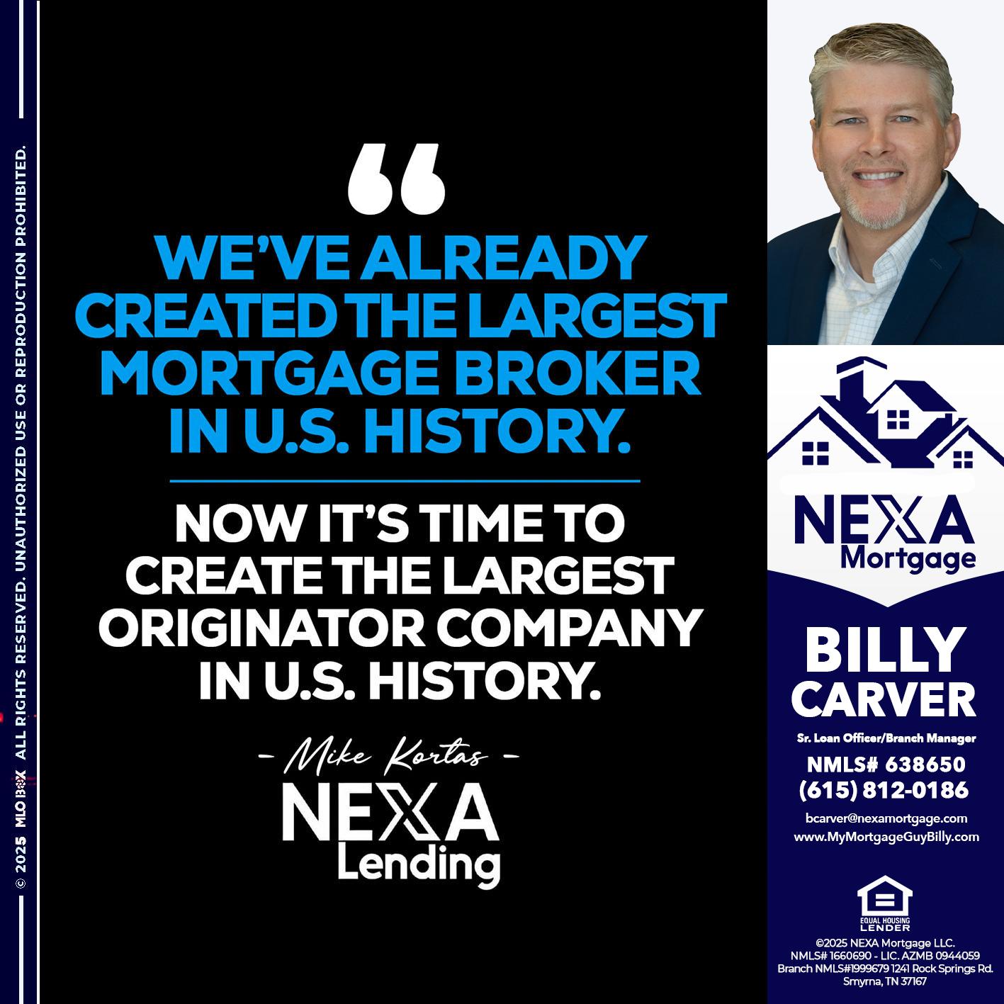 weve already - Billy Carver -Sr Loan Officer / Branch Manager