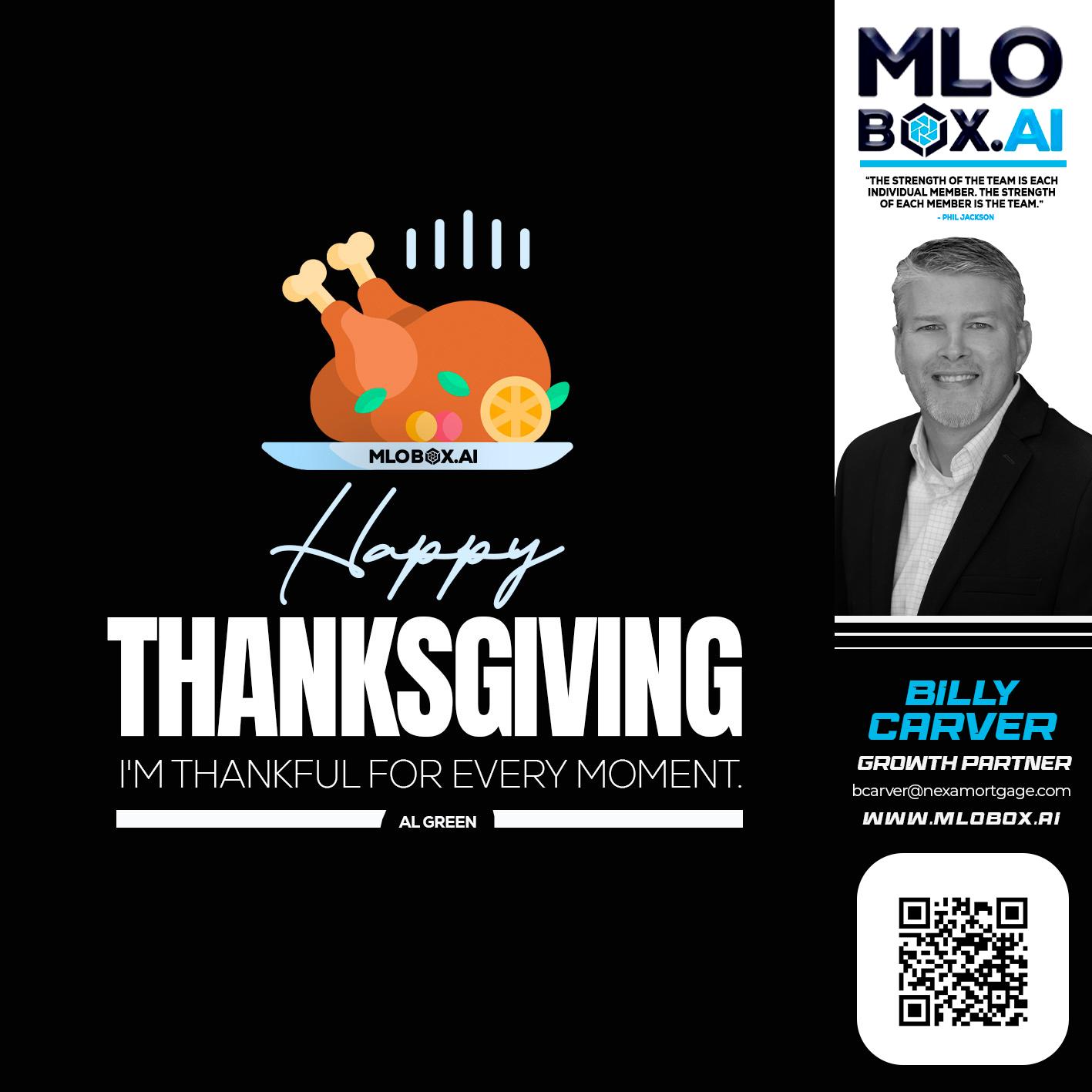 HAPPY THANKSGIVING - Billy Carver -Sr Loan Officer / Branch Manager