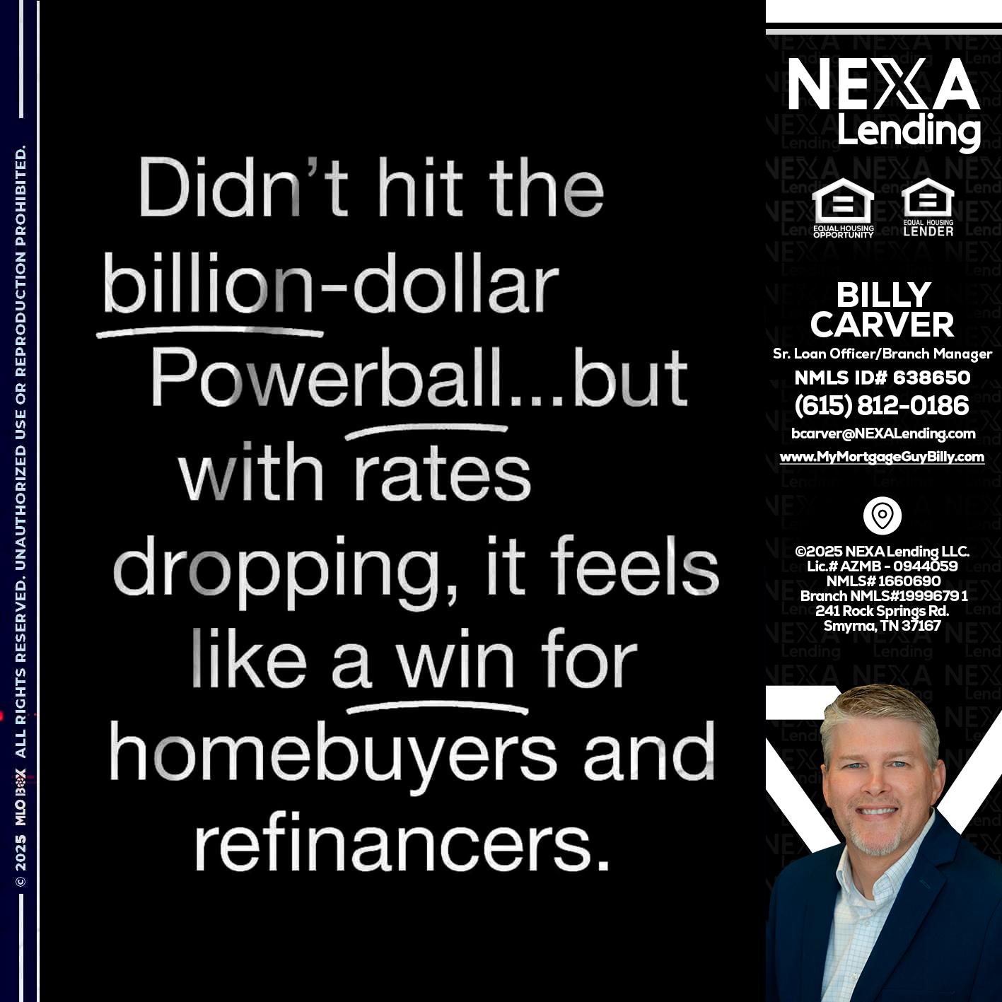 DIDNT HIT - Billy Carver -Sr Loan Officer / Branch Manager