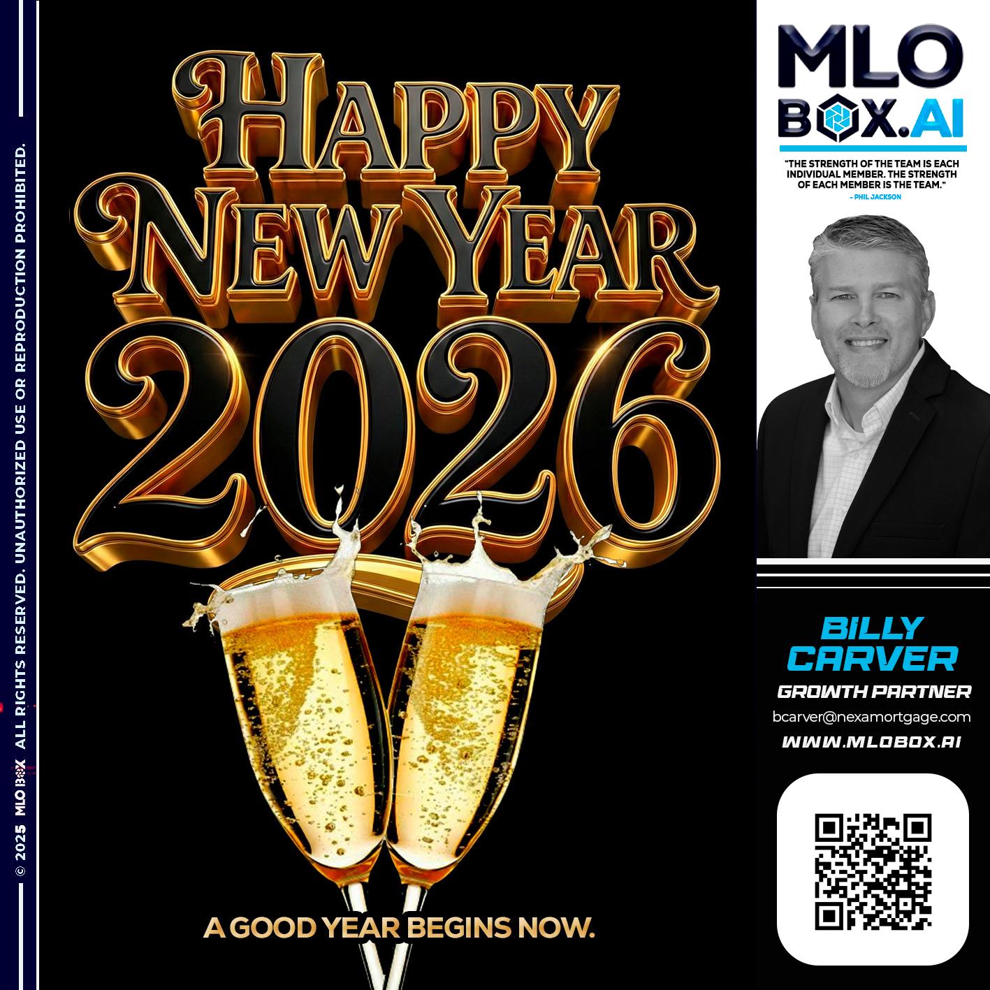 HAPPY NEW YEAR - Billy Carver -Sr Loan Officer / Branch Manager