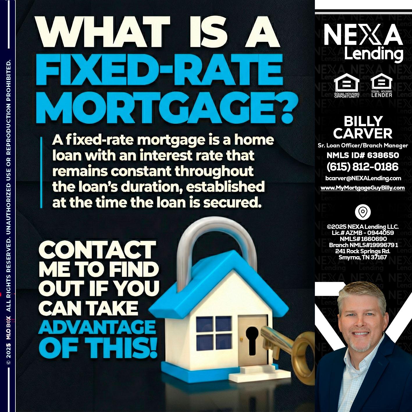 WHAT IS  A FIXED - Billy Carver -Sr Loan Officer / Branch Manager