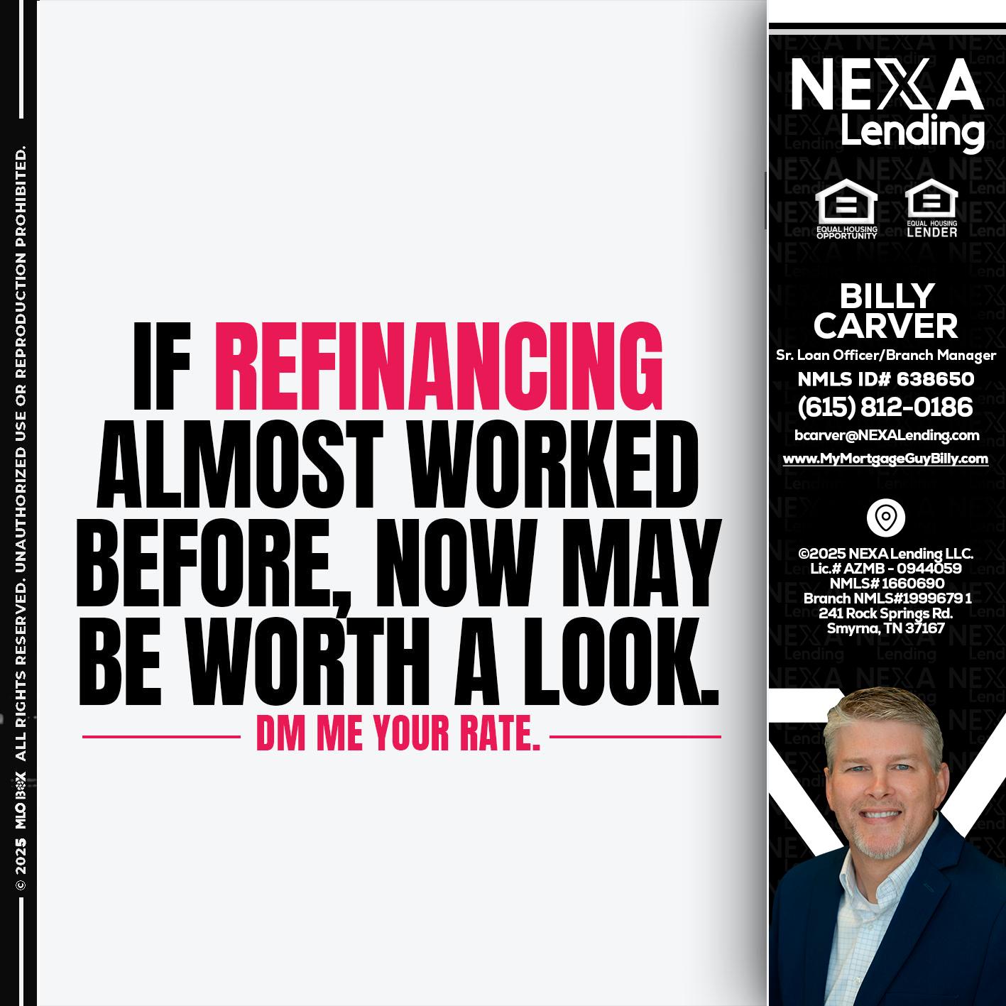 if refinancing - Billy Carver -Sr Loan Officer / Branch Manager