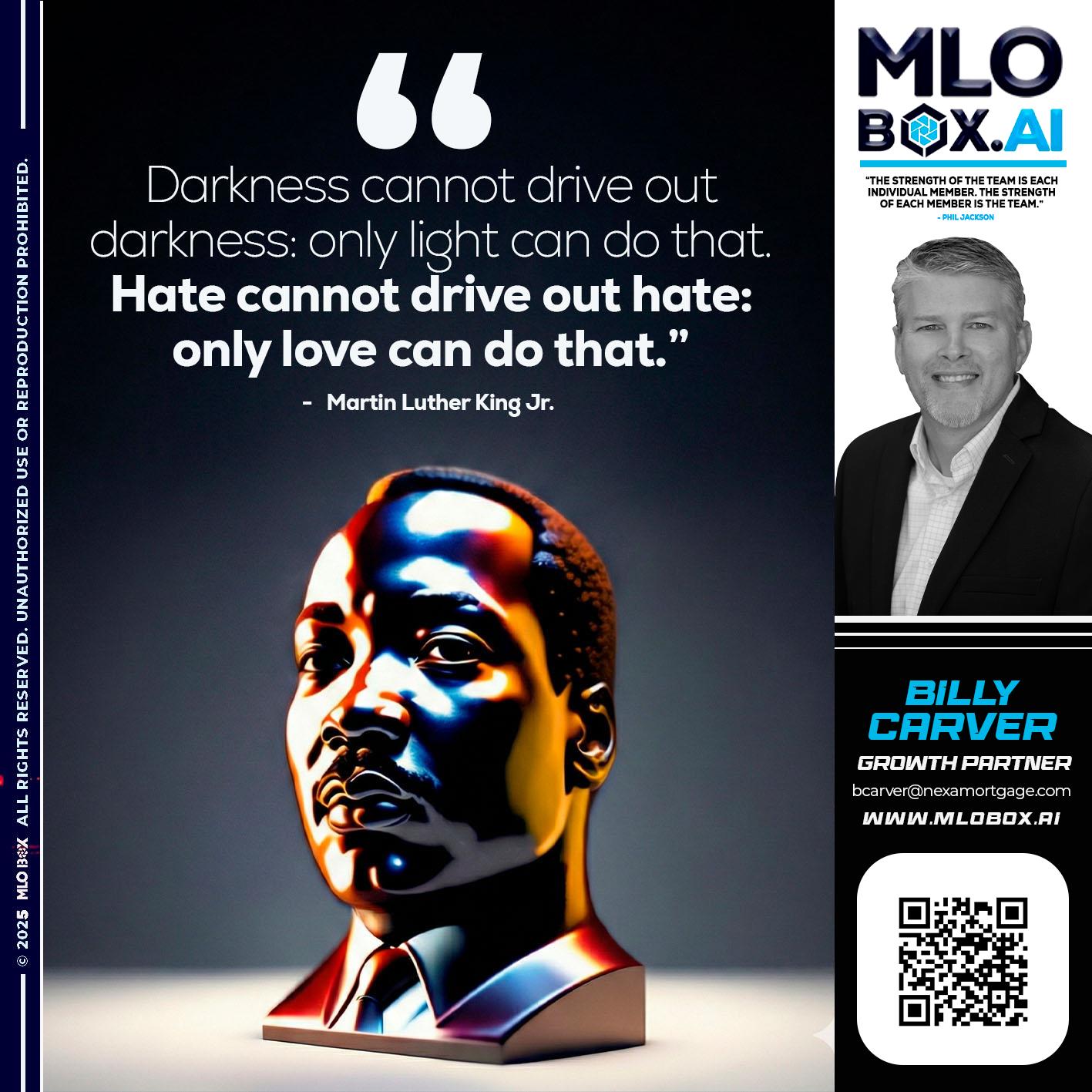 MLK DAY - Billy Carver -Sr Loan Officer / Branch Manager