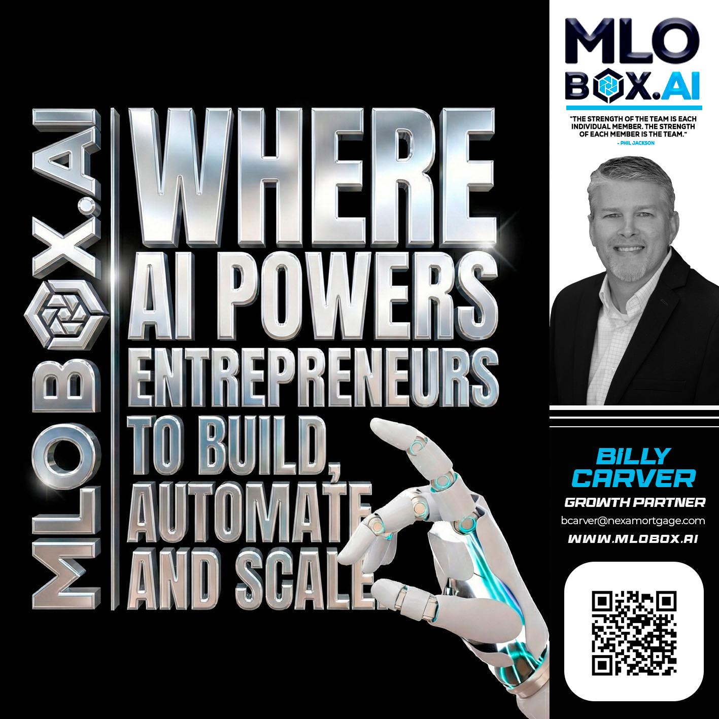 WHERE AI POWERS - Billy Carver -Sr Loan Officer / Branch Manager