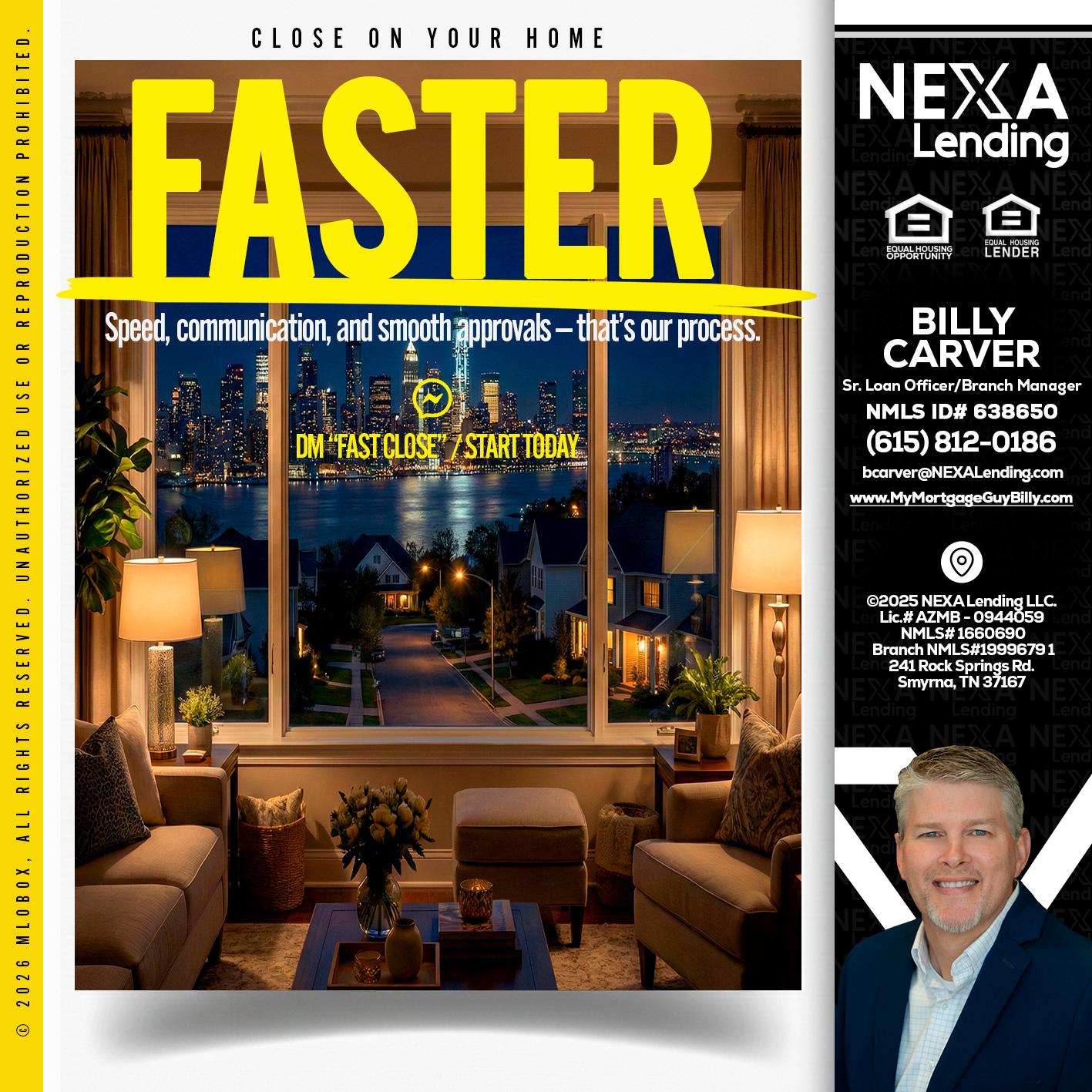 FASTER - Billy Carver -Sr Loan Officer / Branch Manager