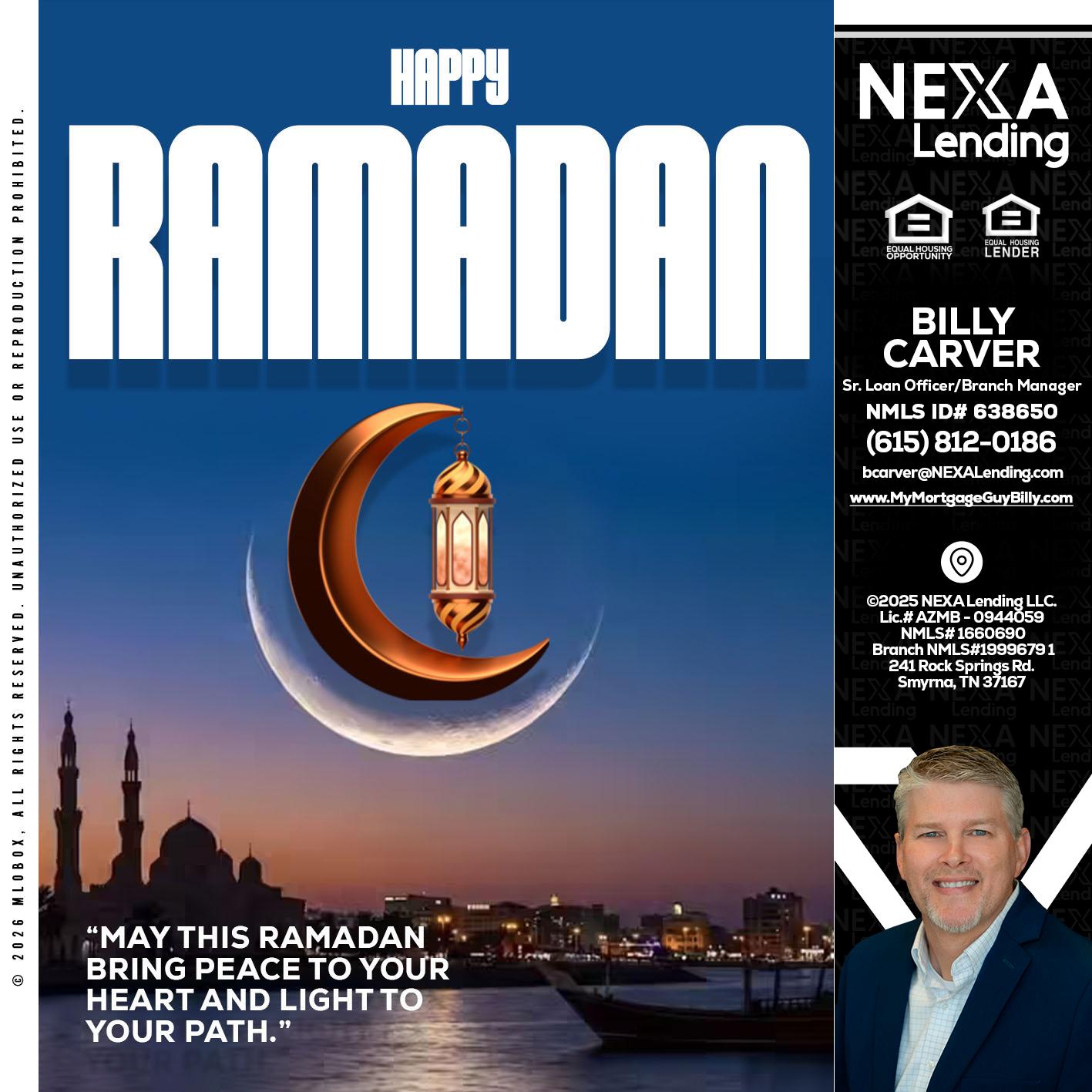 RAMADAN - Billy Carver -Sr Loan Officer / Branch Manager