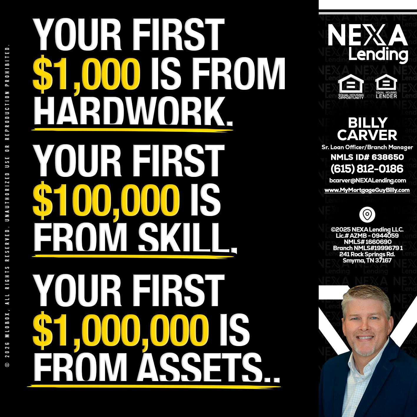 YOUR FIRST $1000 - Billy Carver -Sr Loan Officer / Branch Manager