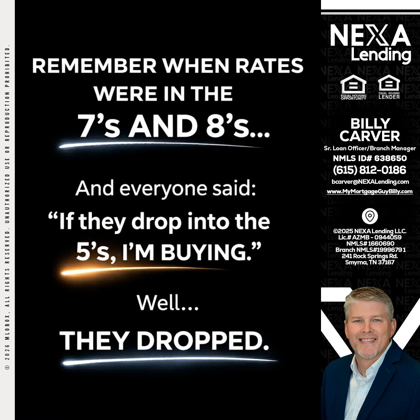 REMEMBER WHEN - Billy Carver -Sr Loan Officer / Branch Manager