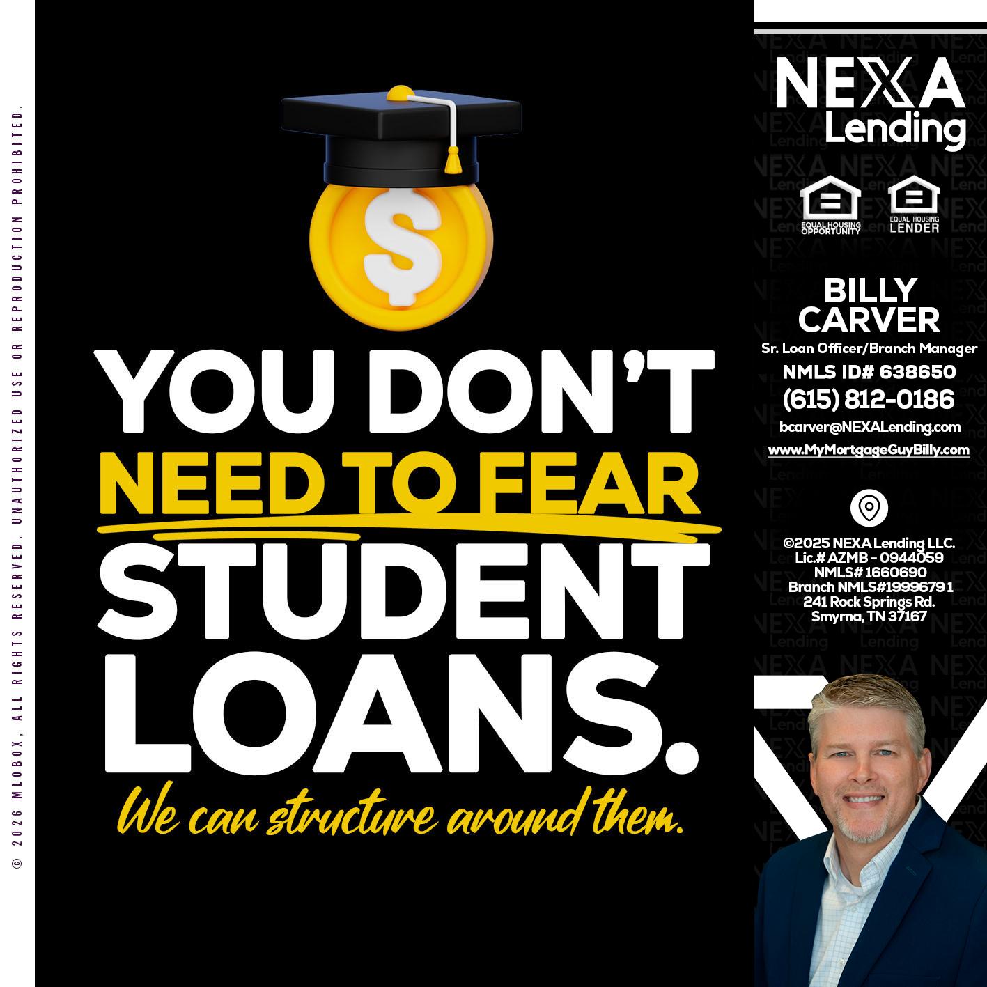 YOU DONT NEED - Billy Carver -Sr Loan Officer / Branch Manager