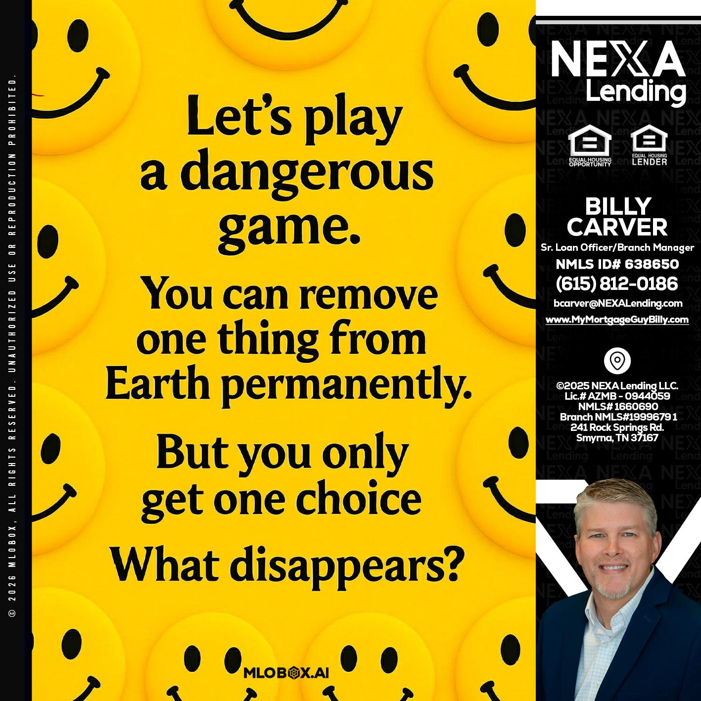 LETS PLAY - Billy Carver -Sr Loan Officer / Branch Manager