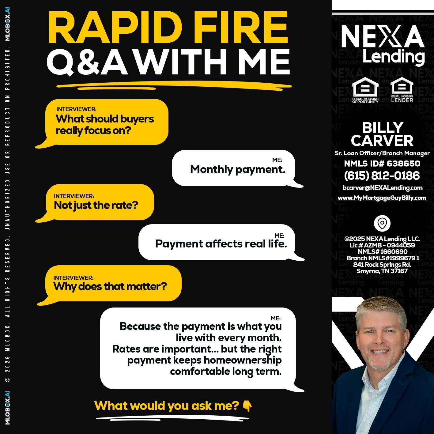 RAPID FIRE Q&A - Billy Carver -Sr Loan Officer / Branch Manager