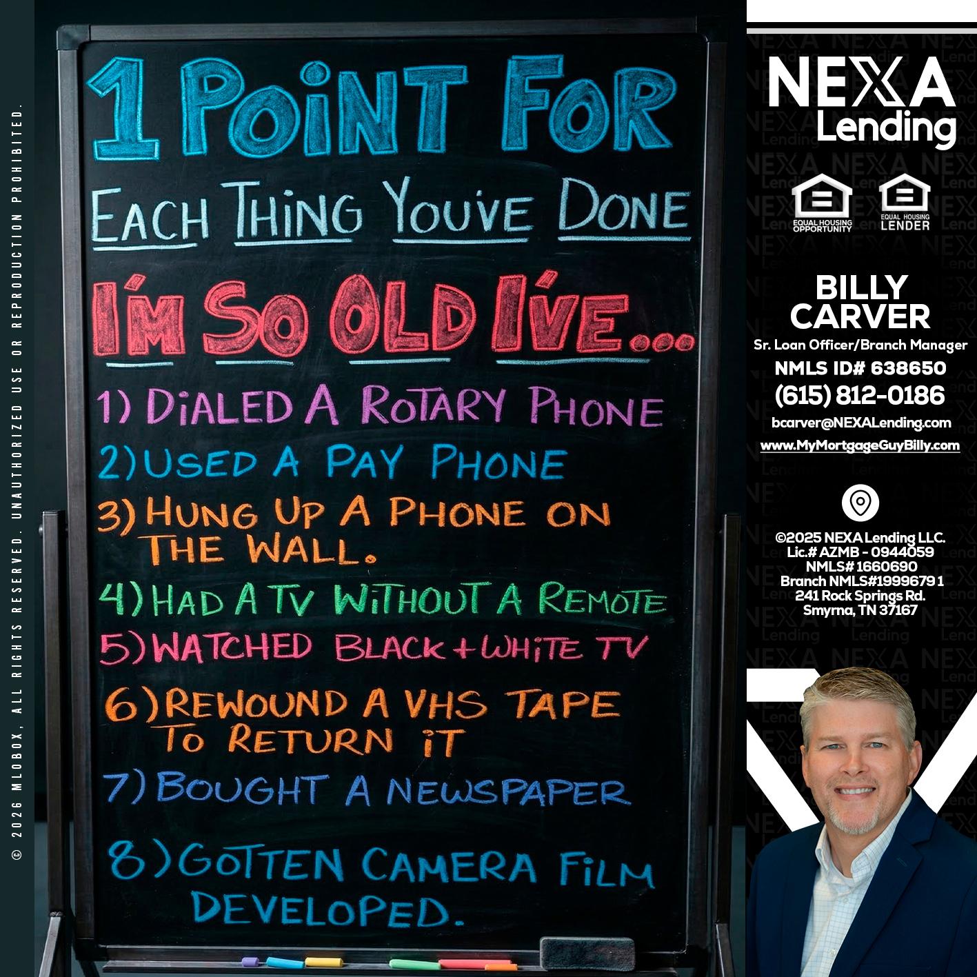 1 point for - Billy Carver -Sr Loan Officer / Branch Manager