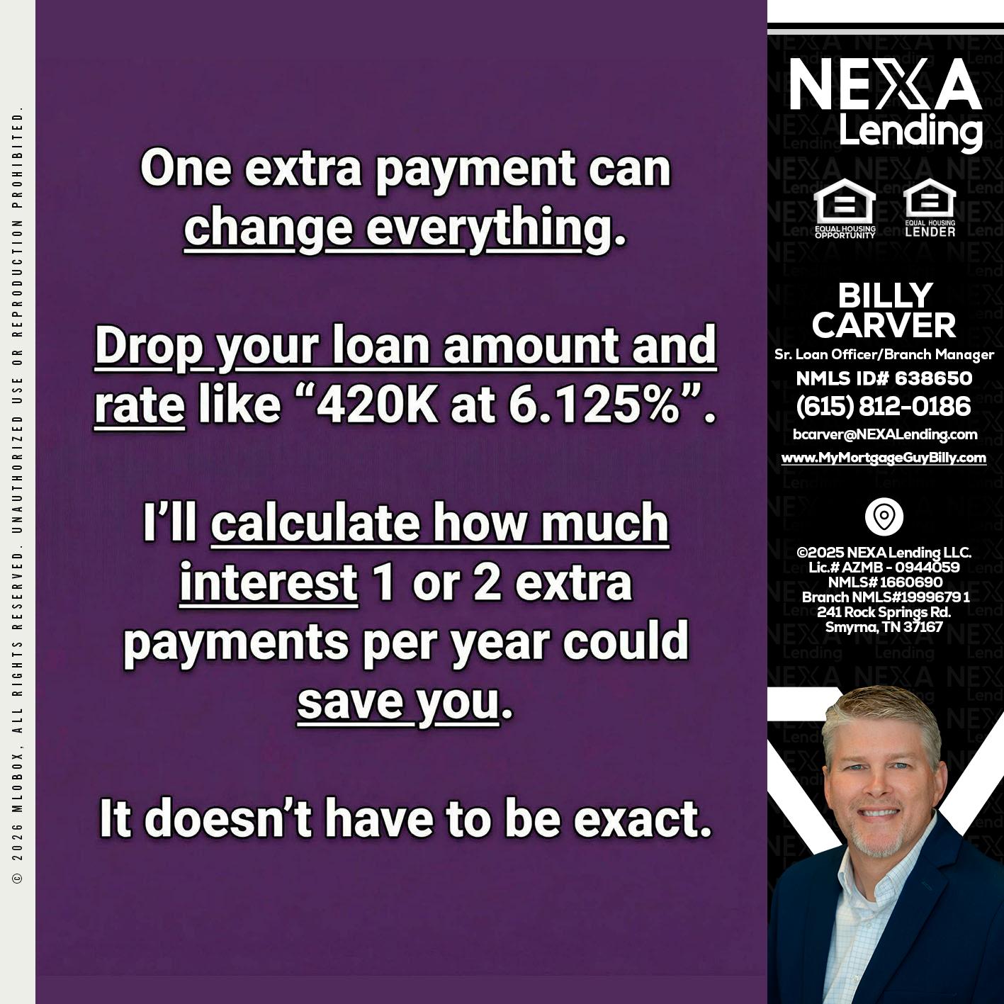 ONE EXTRA - Billy Carver -Sr Loan Officer / Branch Manager