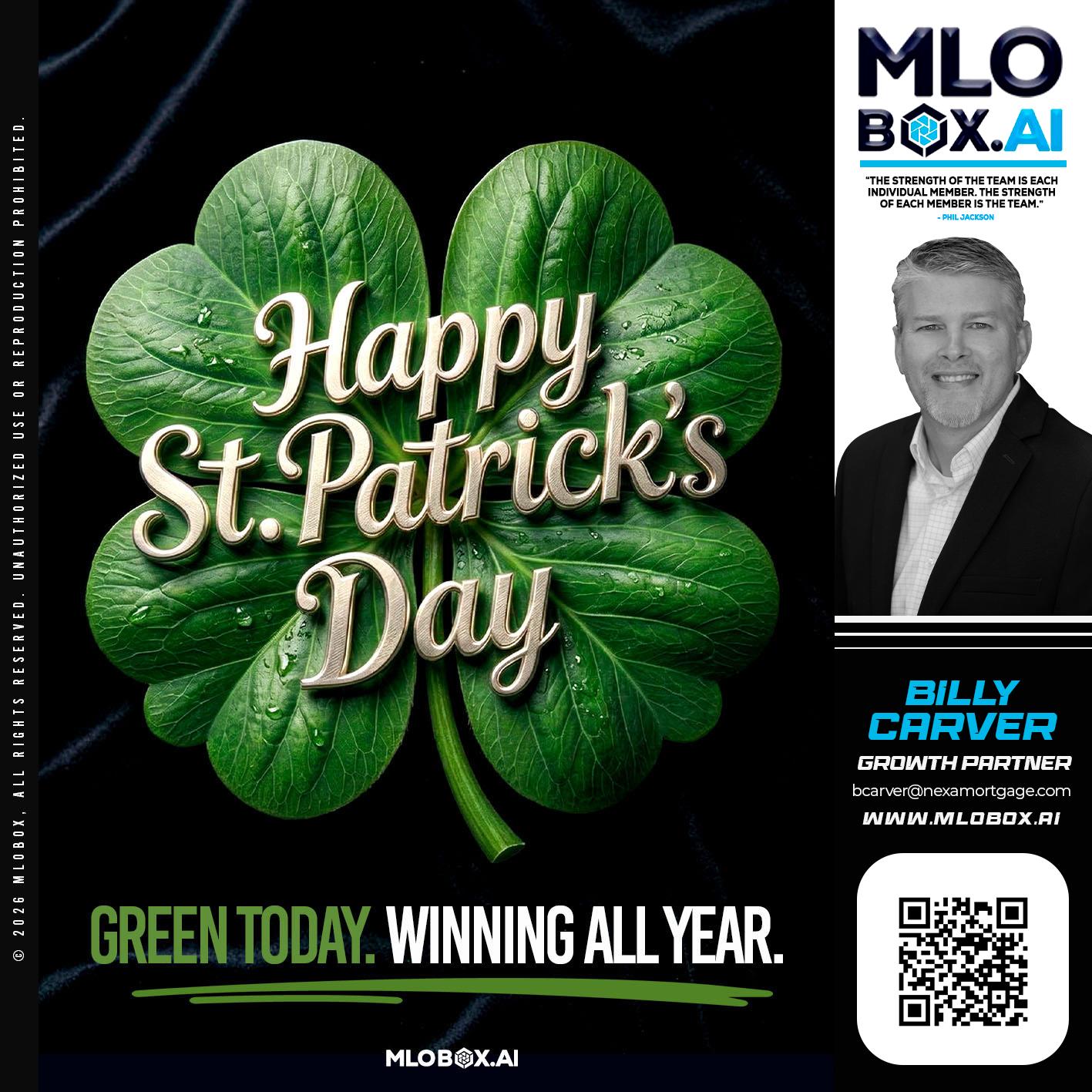 happy st Patricks day - Billy Carver -Sr Loan Officer / Branch Manager