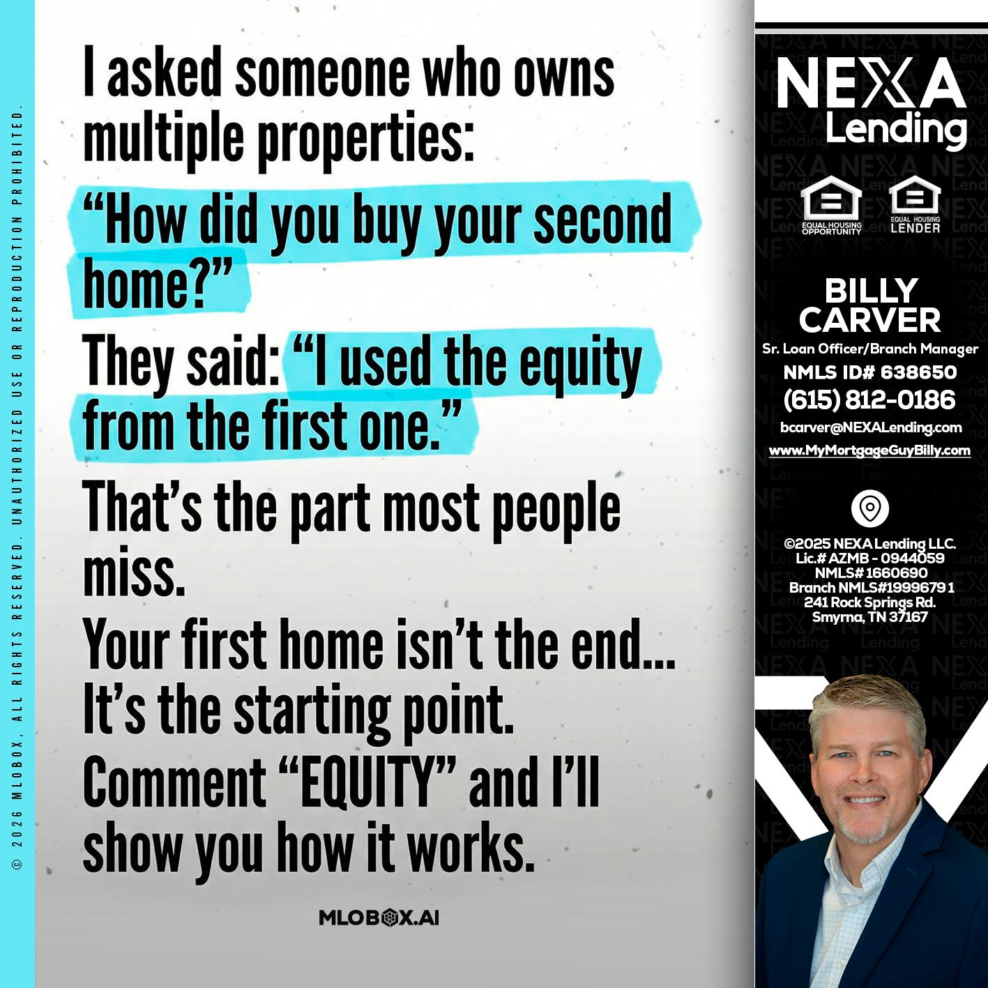 I asked someone - Billy Carver -Sr Loan Officer / Branch Manager