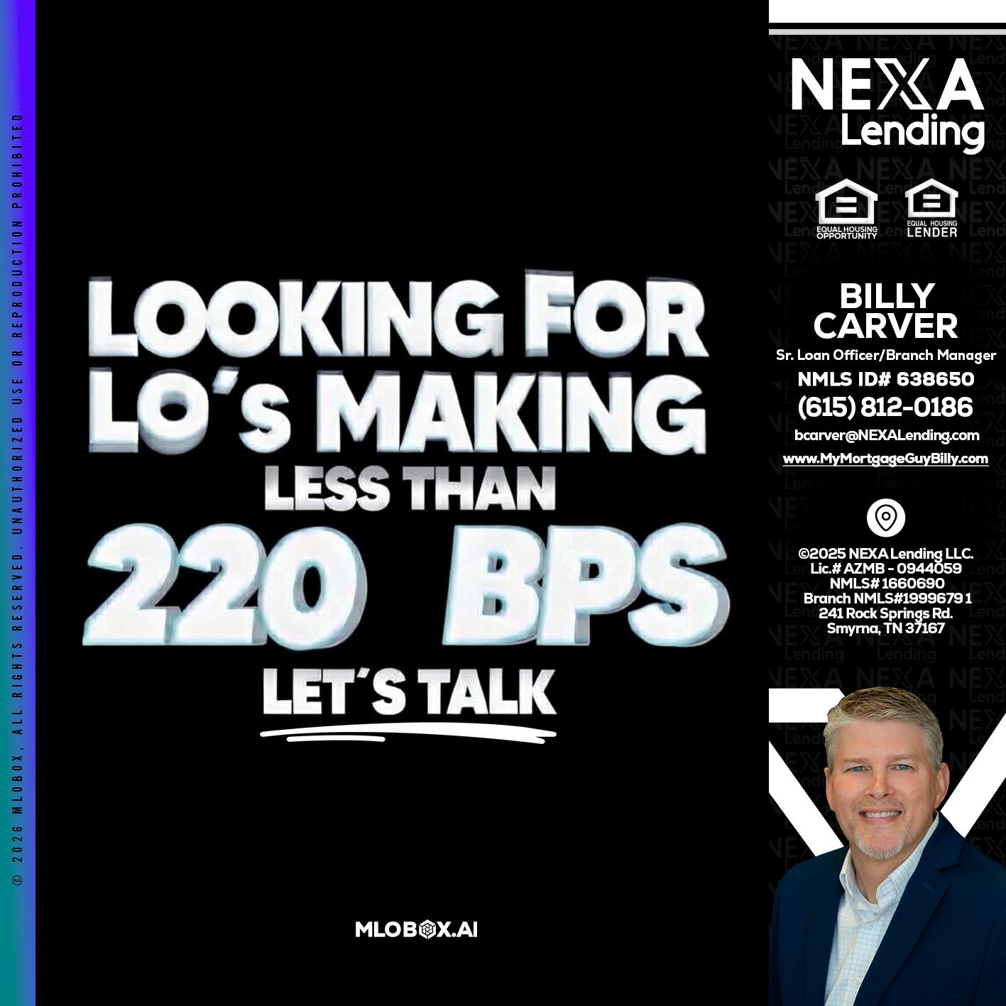 LOOKING FOR - Billy Carver -Sr Loan Officer / Branch Manager