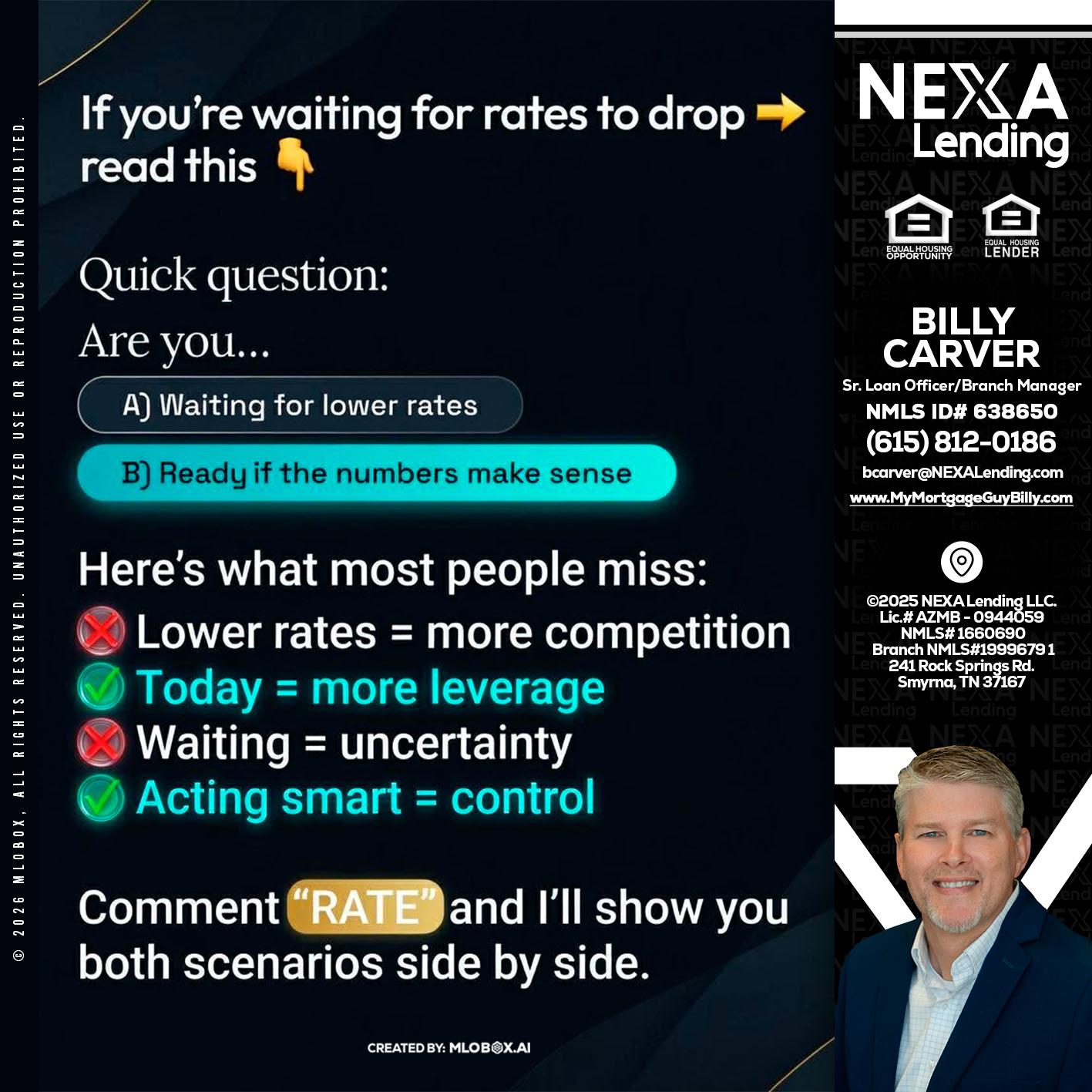 IF YOU ARE - Billy Carver -Sr Loan Officer / Branch Manager