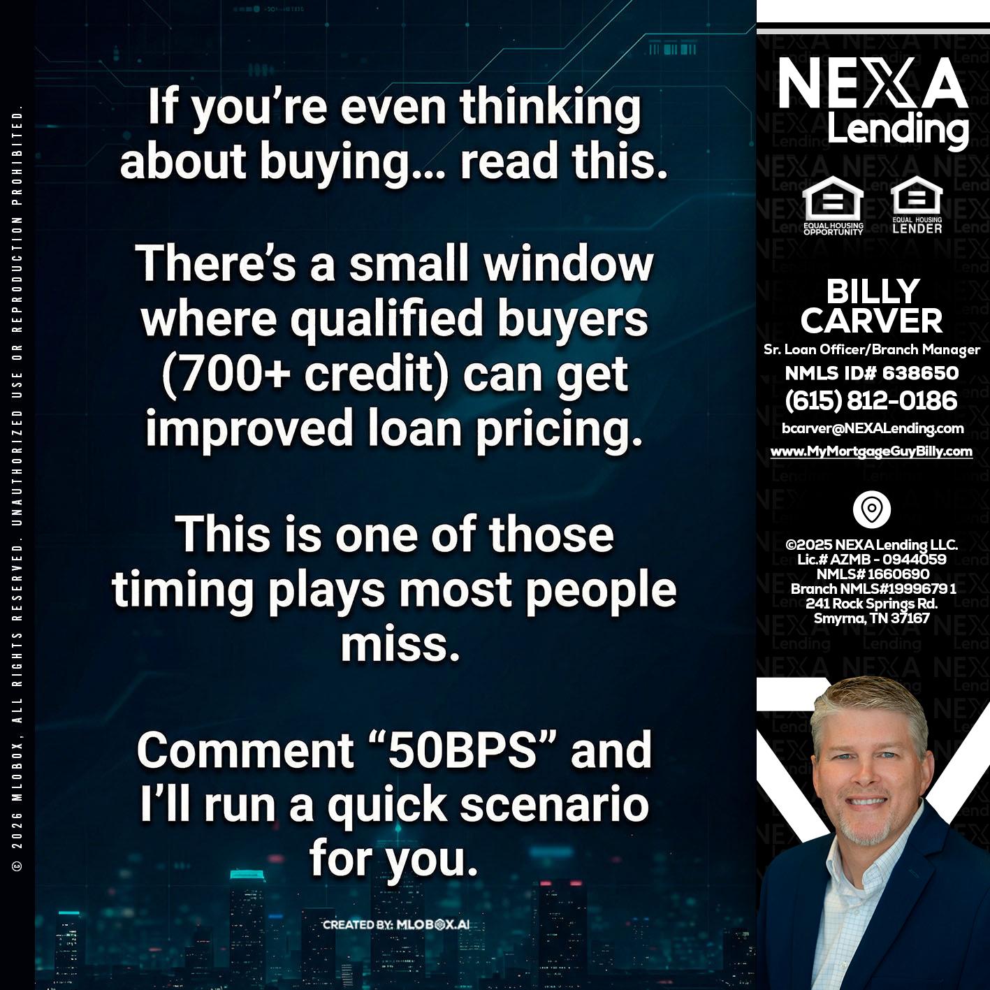 IF YOU EVER - Billy Carver -Sr Loan Officer / Branch Manager