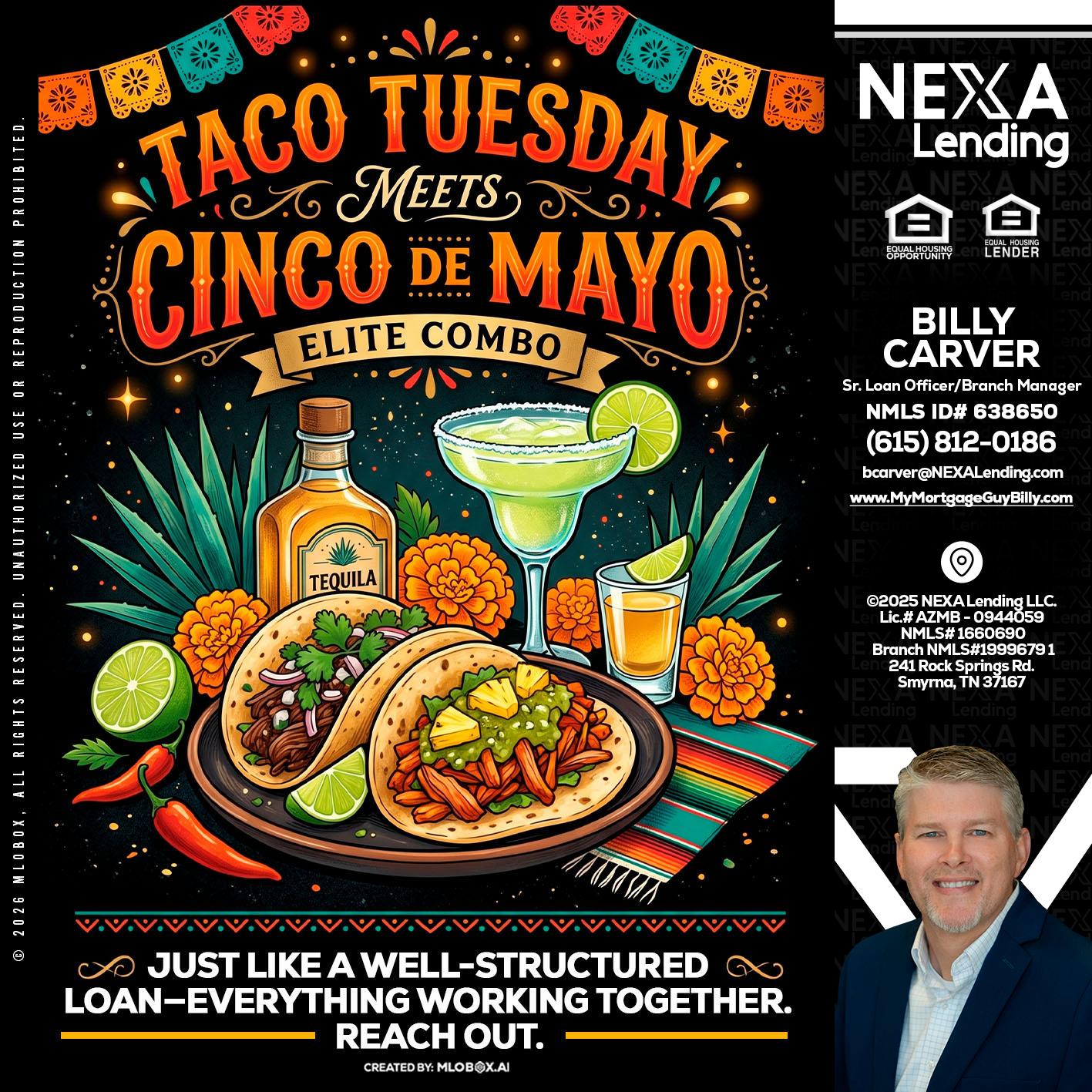 TACO TUESDAY - Billy Carver -Sr Loan Officer / Branch Manager