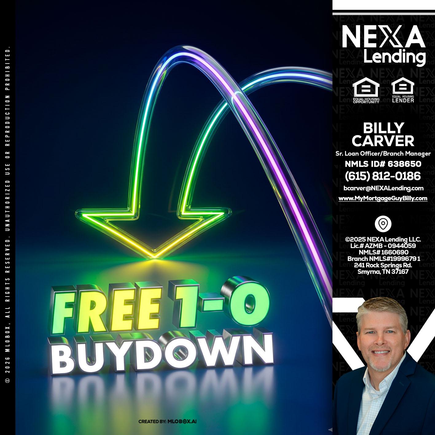 FREE 1-0 BUYDOWN - Billy Carver -Sr Loan Officer / Branch Manager