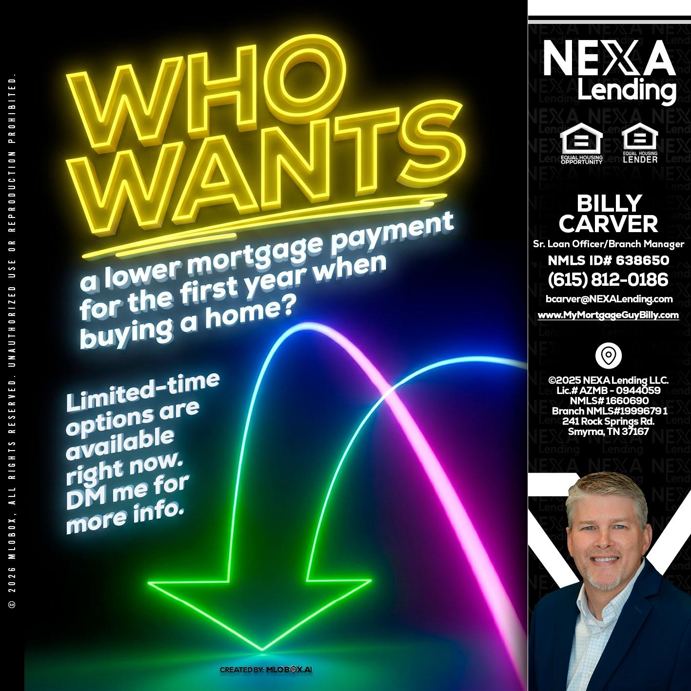 WHO WANTS - Billy Carver -Sr Loan Officer / Branch Manager