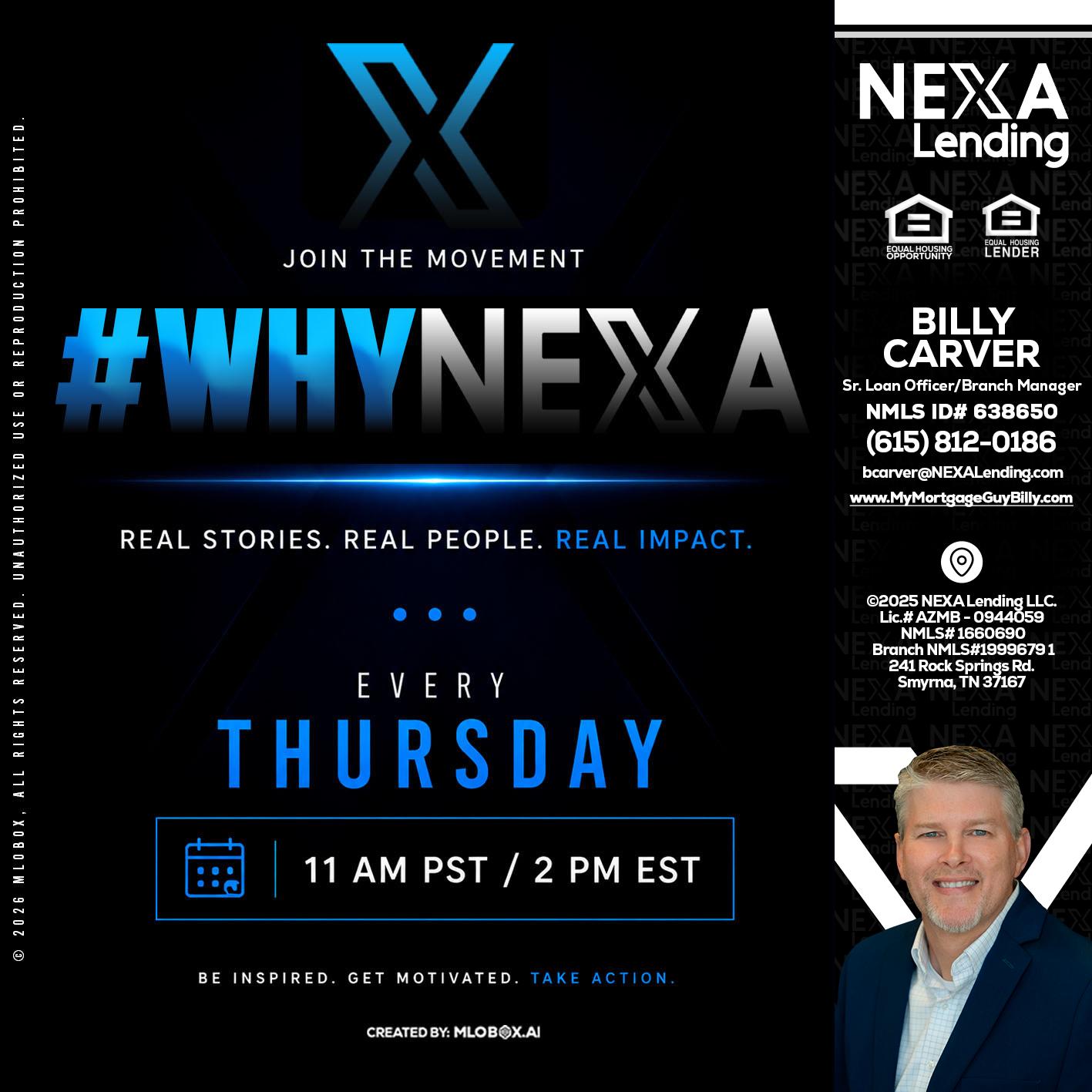 why NEXA - Billy Carver -Sr Loan Officer / Branch Manager