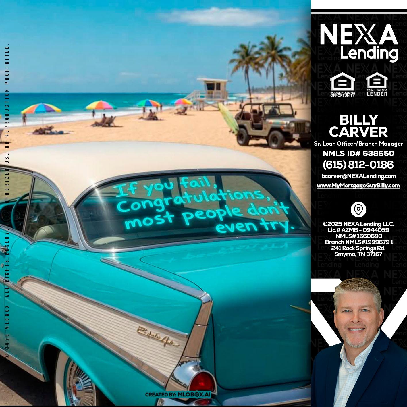 if you - Billy Carver -Sr Loan Officer / Branch Manager