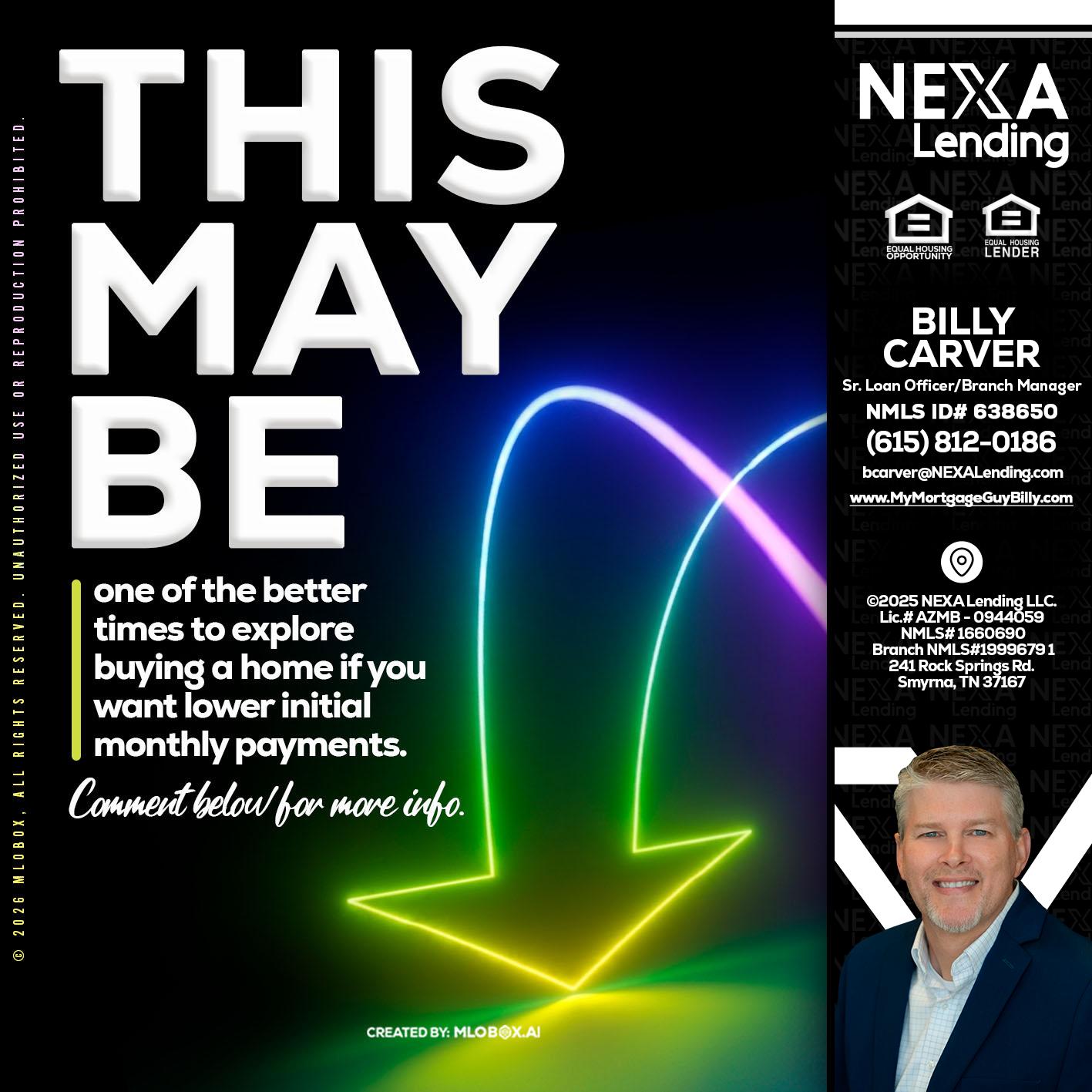 THIS MAY BE - Billy Carver -Sr Loan Officer / Branch Manager