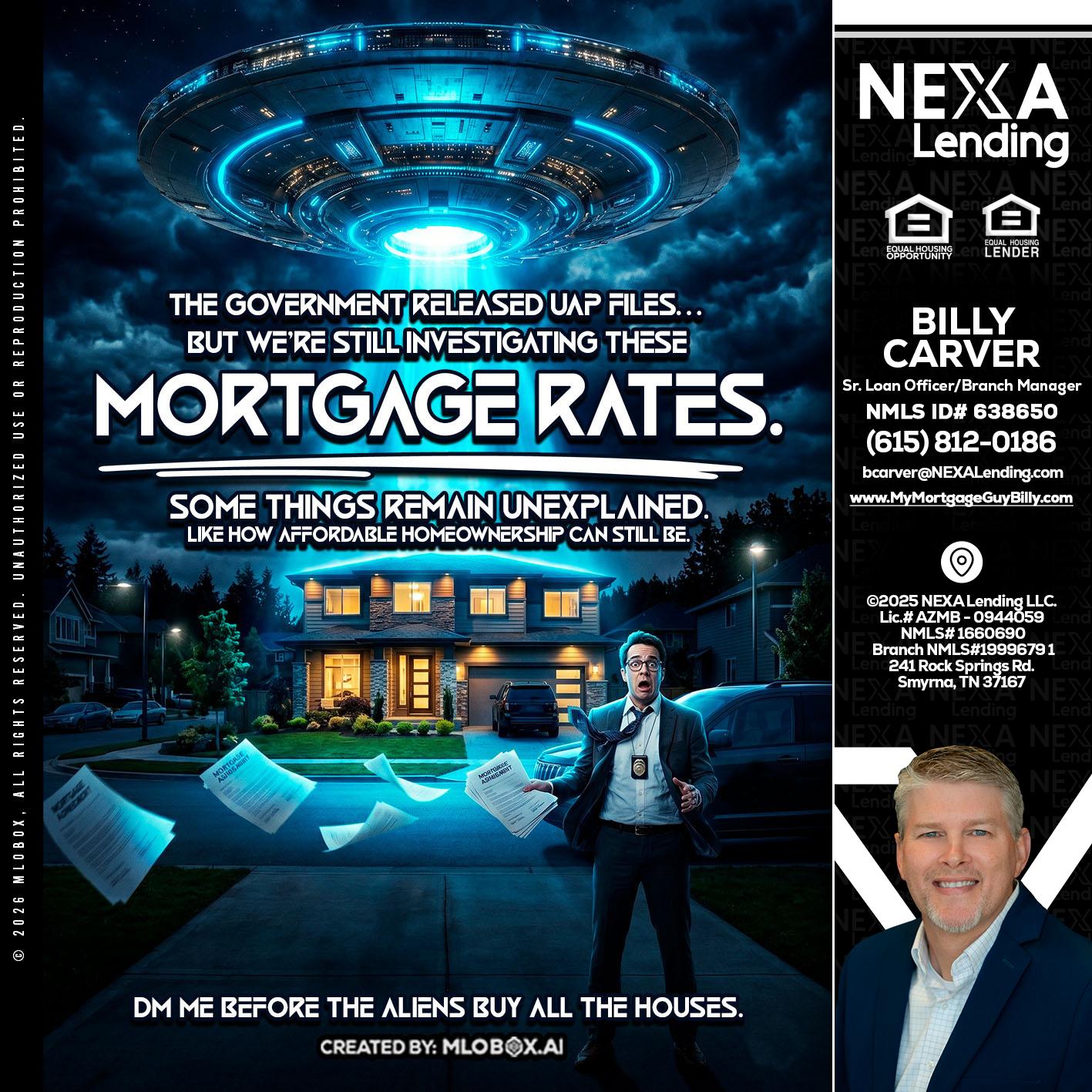 MORTGAGE RATES - Billy Carver -Sr Loan Officer / Branch Manager