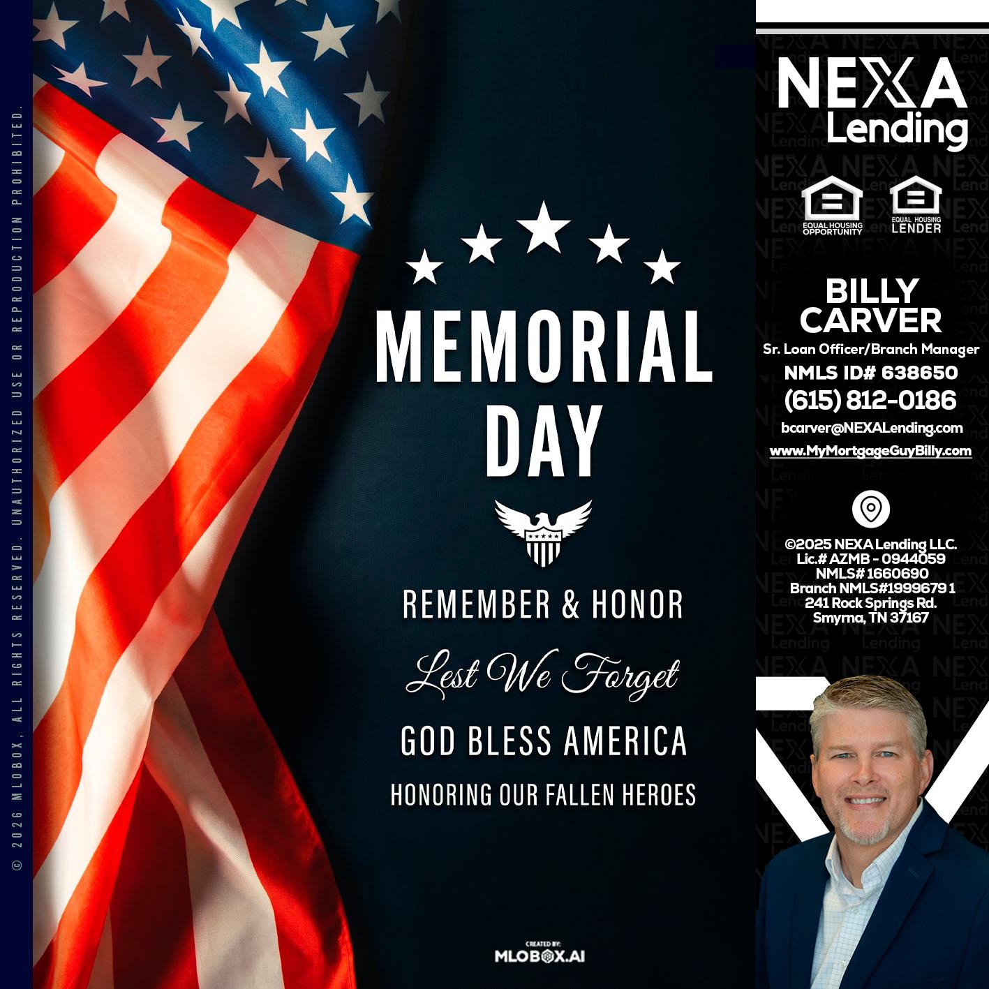 MEMORIAL DAY - Billy Carver -Sr Loan Officer / Branch Manager