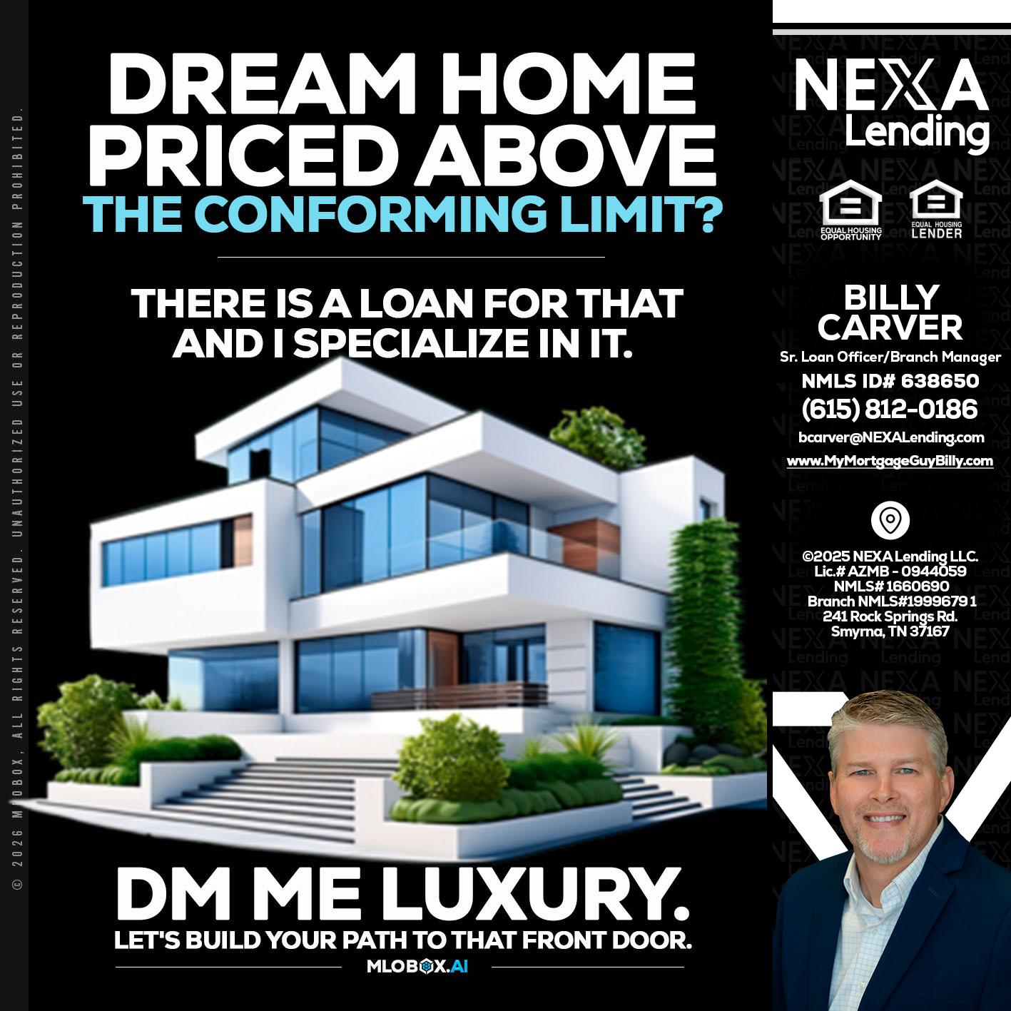 DREAM HOME - Billy Carver -Sr Loan Officer / Branch Manager