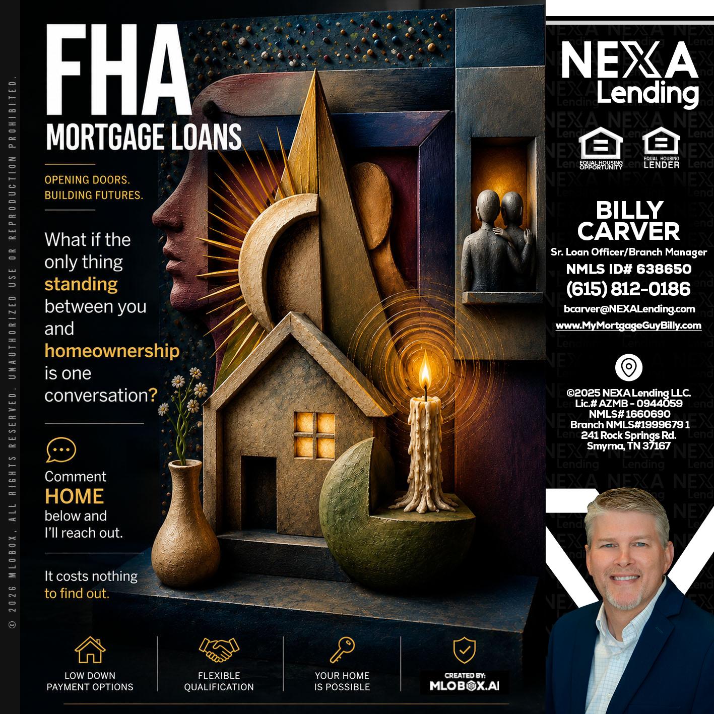 FHA - Billy Carver -Sr Loan Officer / Branch Manager