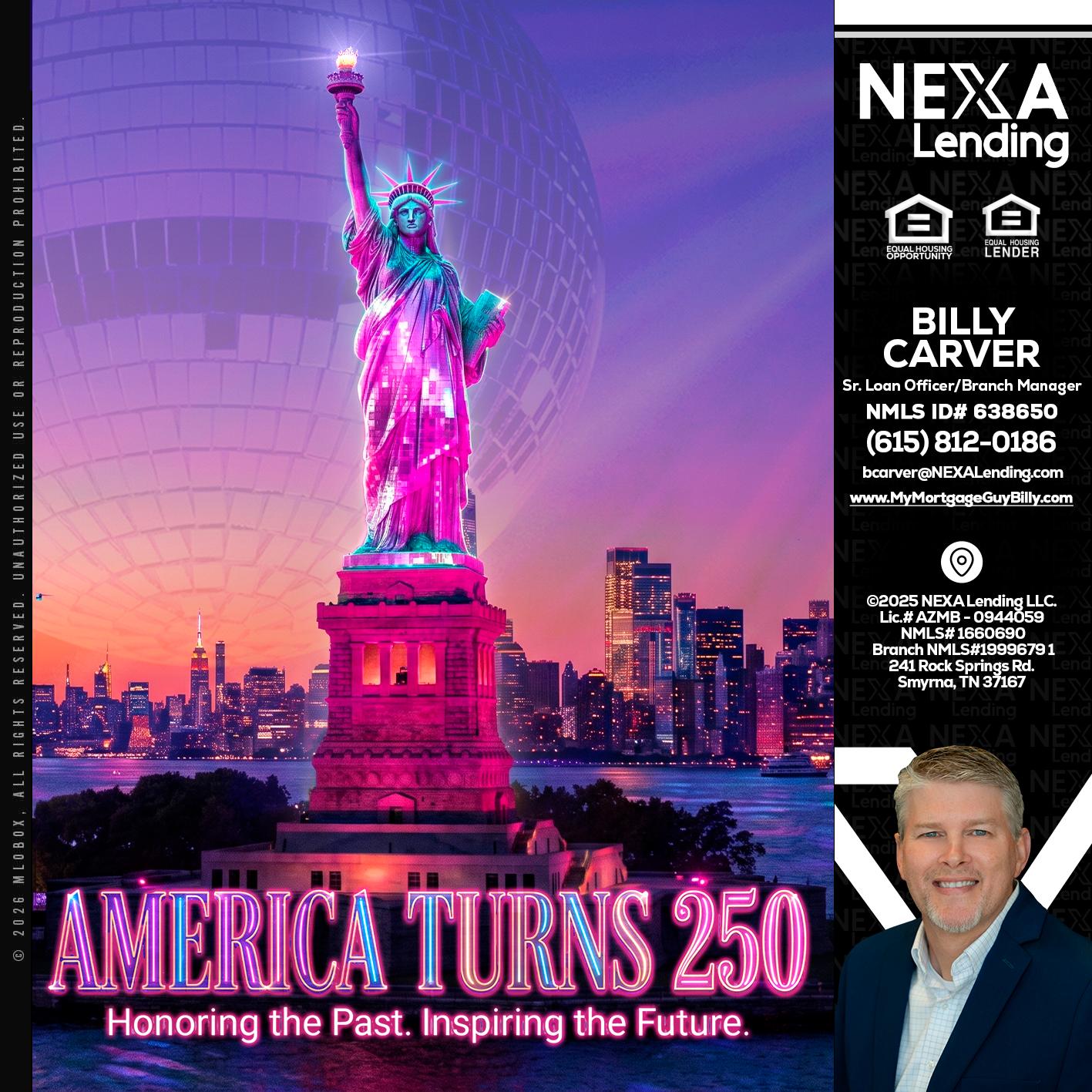 AMERICA TURNS 250 - Billy Carver -Sr Loan Officer / Branch Manager