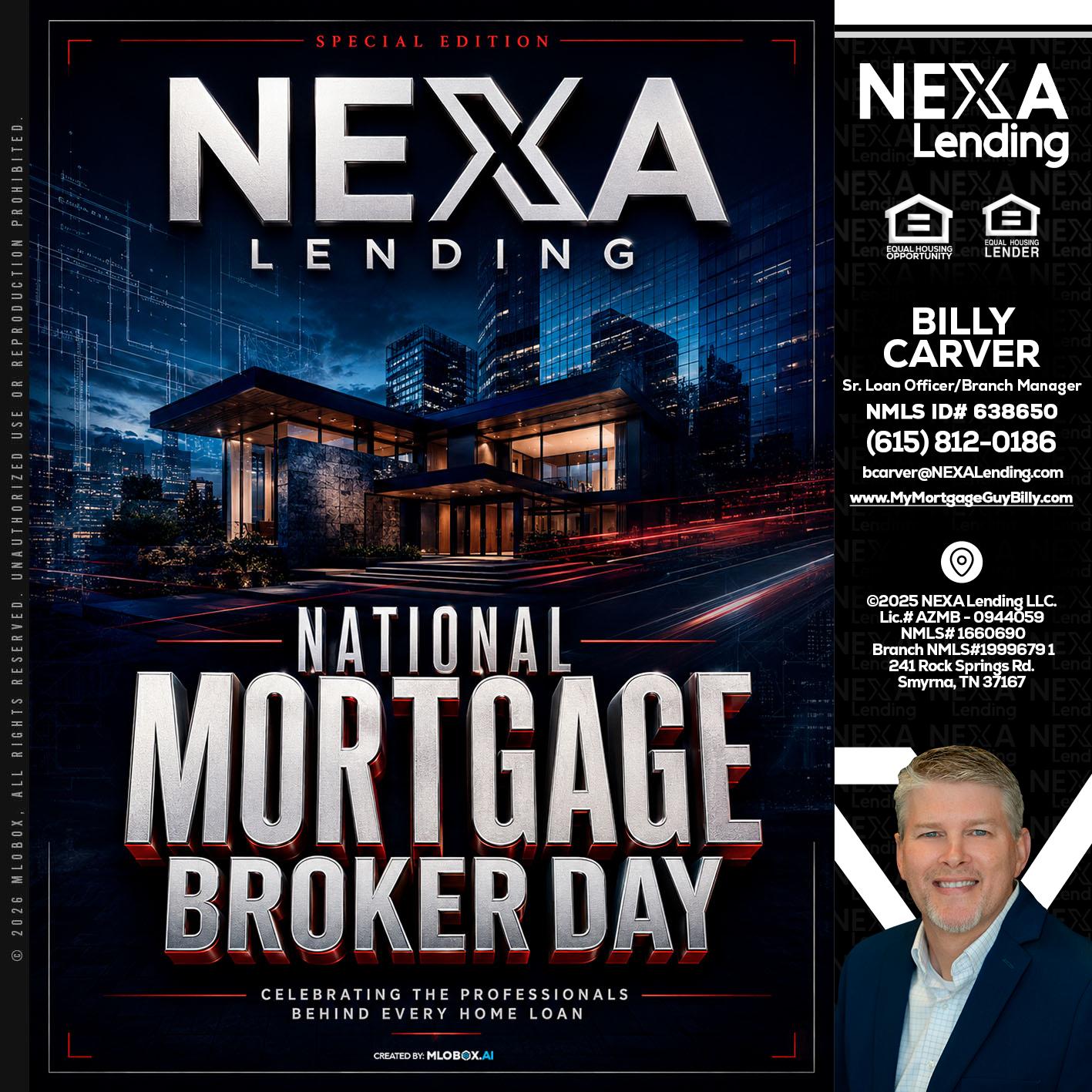 NATIONAL MORTGAGE BROKER DAY - Billy Carver -Sr Loan Officer / Branch Manager