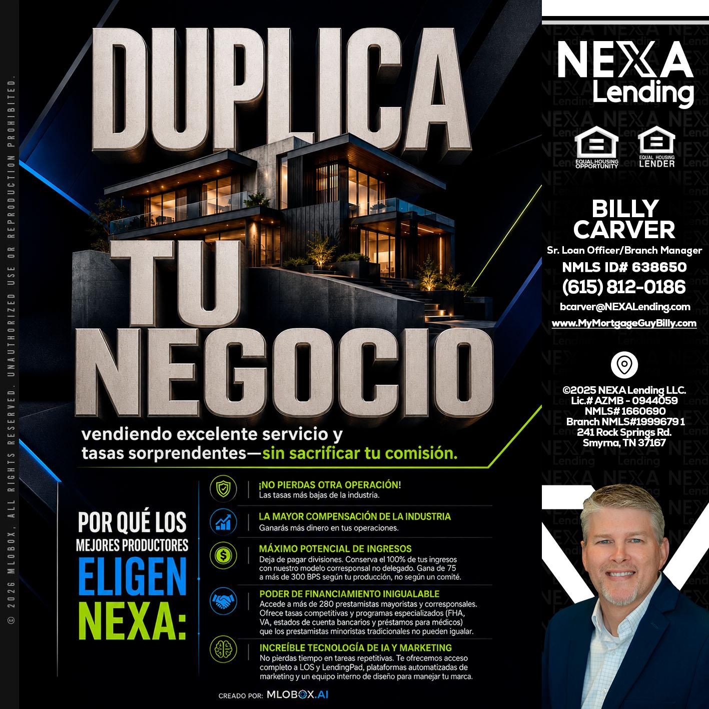 DUPLICA TU NEGOCIO - Billy Carver -Sr Loan Officer / Branch Manager