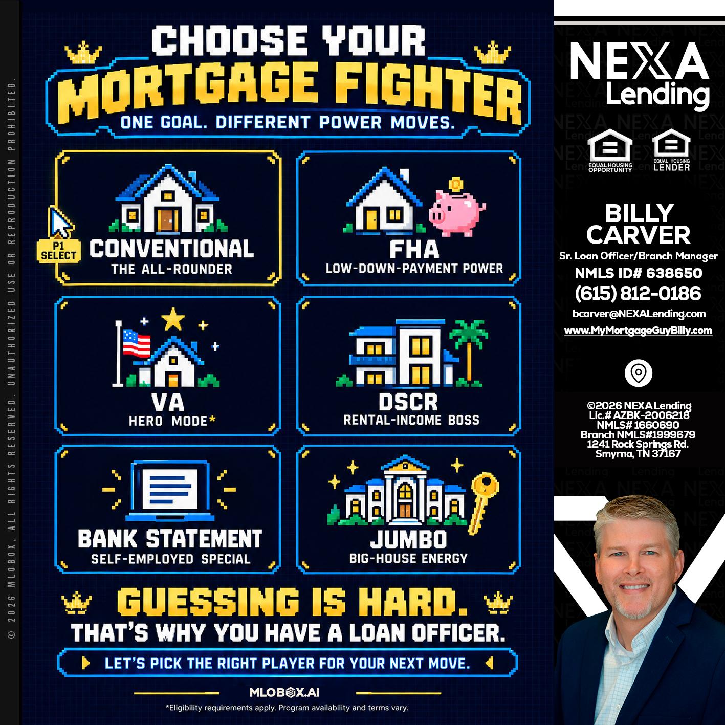 CHOOSE YOUR MORTGAGE - Billy Carver -Sr Loan Officer / Branch Manager