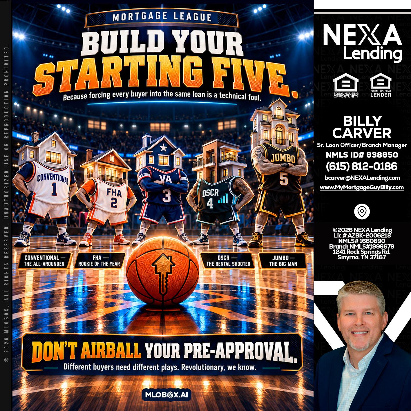 BUILD YOUR - Billy Carver -Sr Loan Officer / Branch Manager
